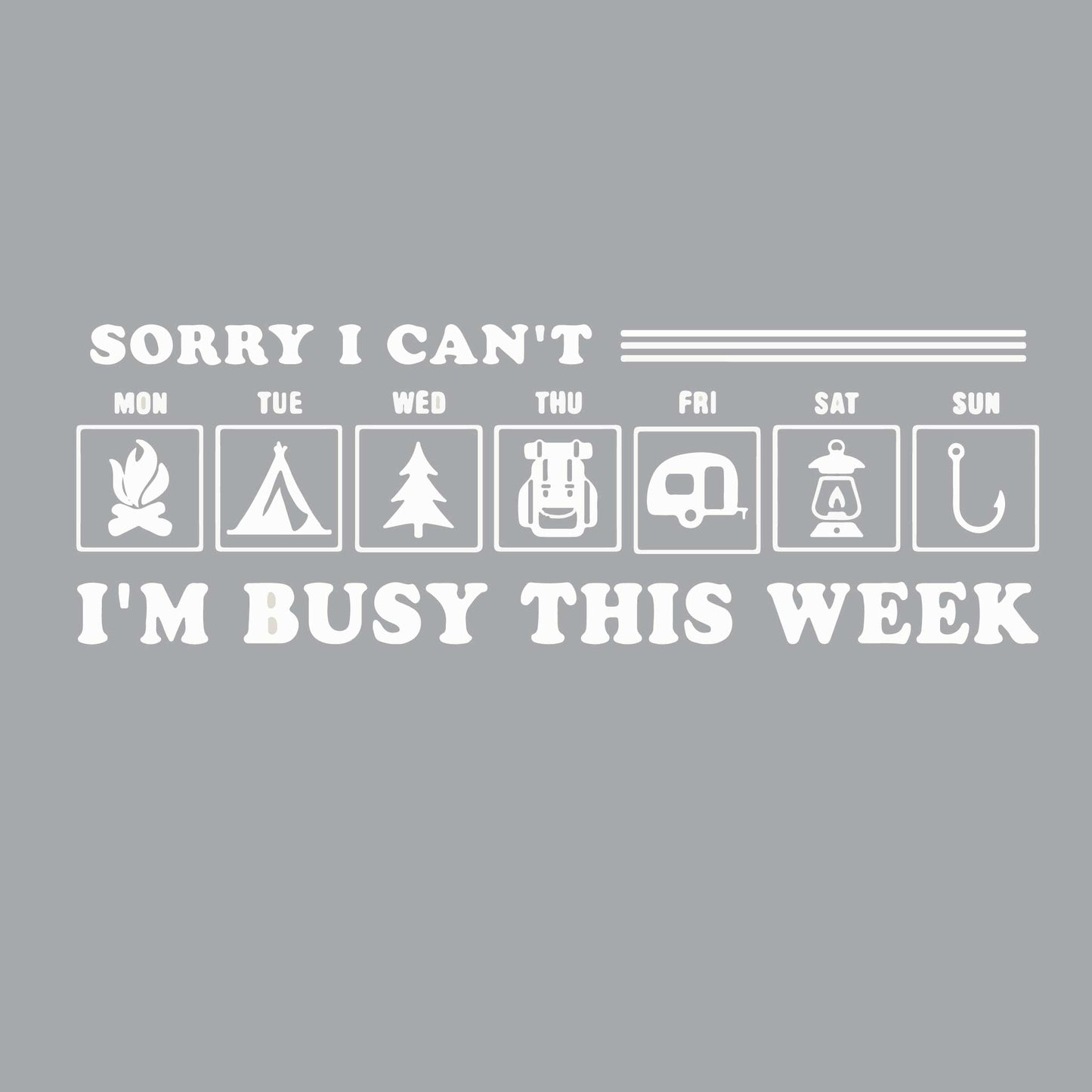 Sorry I Can't I'm Busy Camping This Week | Youth Short Sleeve Camping T-Shirts | 100% Polyester