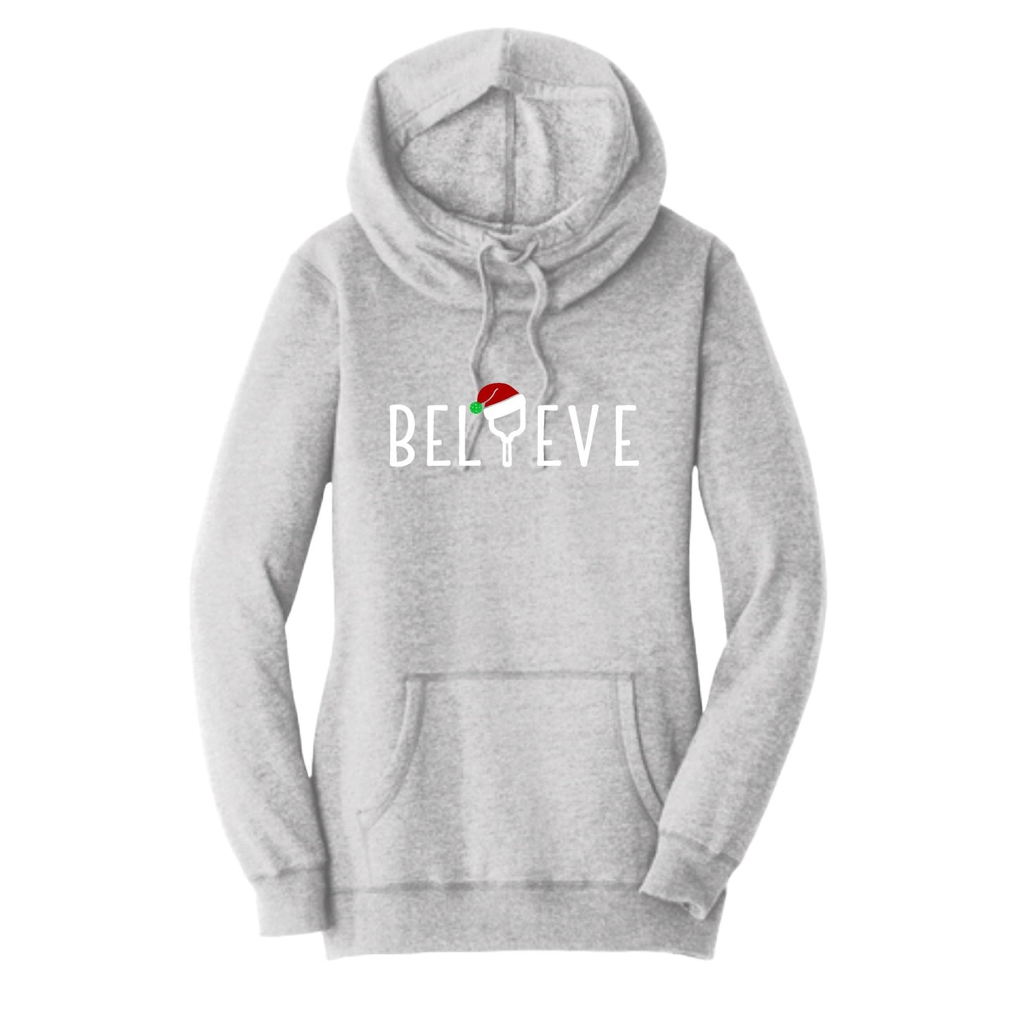 Believe | Women’s Cowl-Neck Hoodie Pickleball Sweatshirt | 55% Cotton 45% Poly Fleece