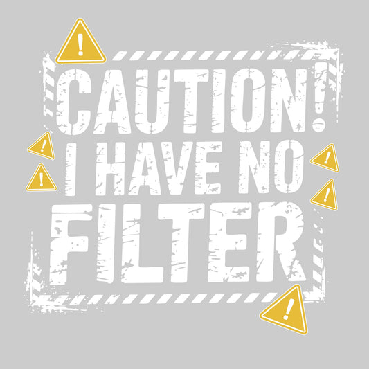 Caution - I Have No Filter | Women's Short Sleeve V-Neck Performance T-Shirts | 100% Polyester