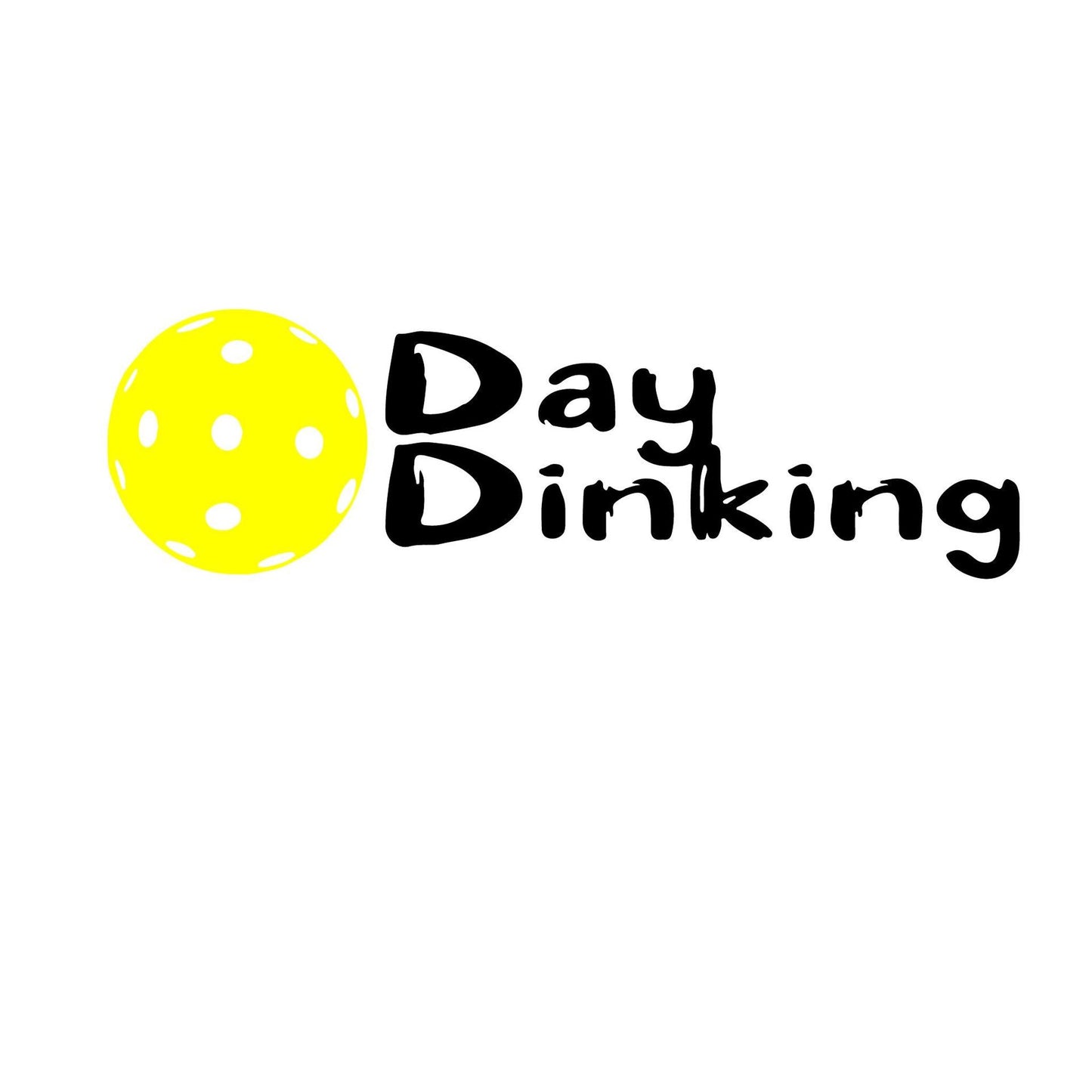 Day Dinking with Pickleball (Custom) | Pickleball Tumbler | Fun Pickleball Gifts