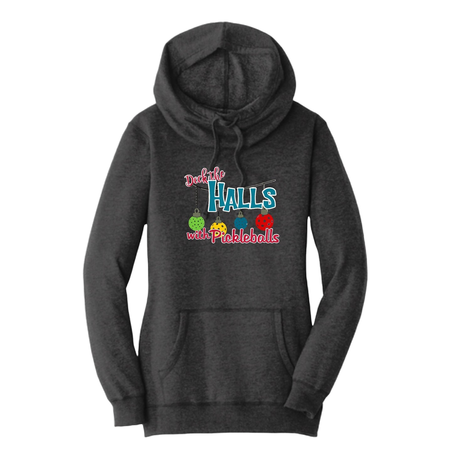 Deck The Halls With Pickleballs | Women’s Cowl-Neck Hoodie Pickleball Sweatshirt | 55% Cotton 45% Poly Fleece