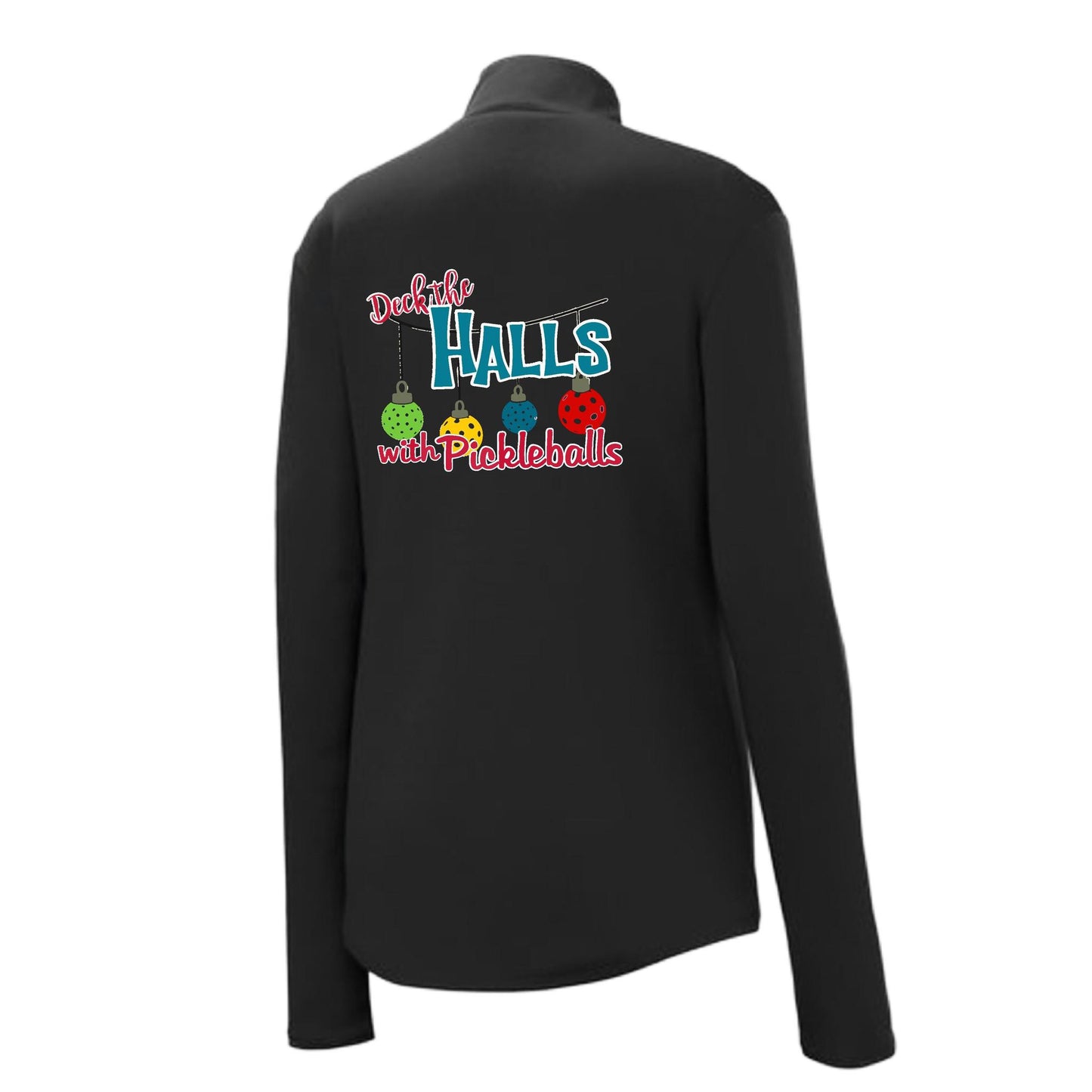 Deck the Halls with Pickleballs | Women's 1/4 Zip Pickleball Performance Pullover Shirt | 100% Polyester