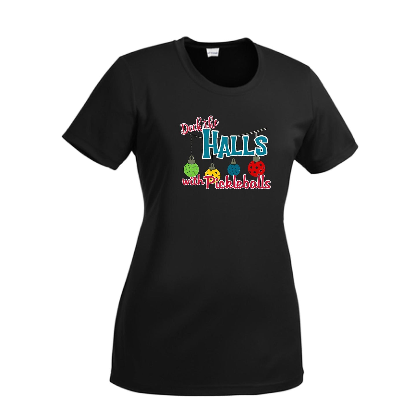 Deck the Halls with Pickleballs | Women’s Short Sleeve Crewneck Pickleball Performance T-Shirts | 100% Polyester