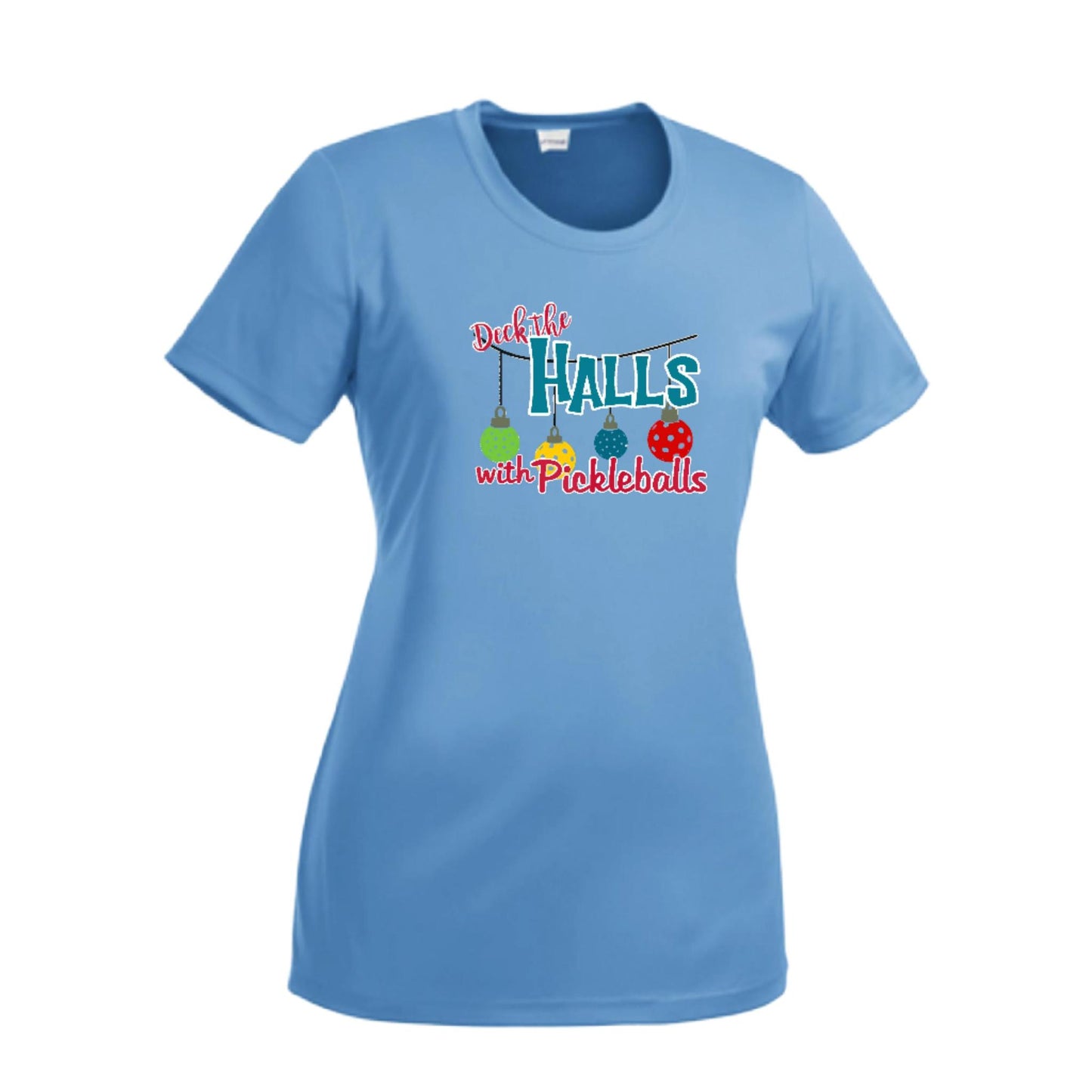 Deck the Halls with Pickleballs | Women’s Short Sleeve Crewneck Pickleball Performance T-Shirts | 100% Polyester