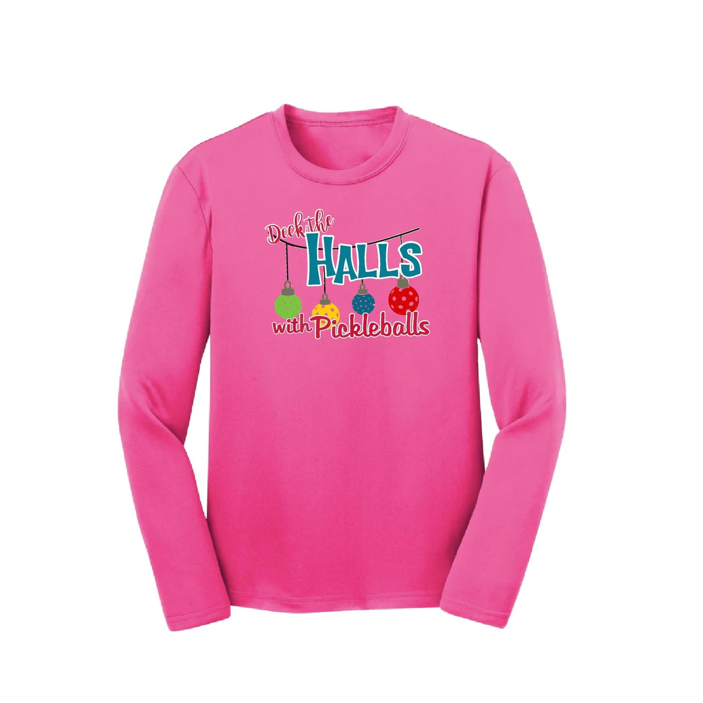 Deck the Halls with Pickleballs | Youth Long Sleeve Pickleball Performance T-Shirts | 100% Polyester