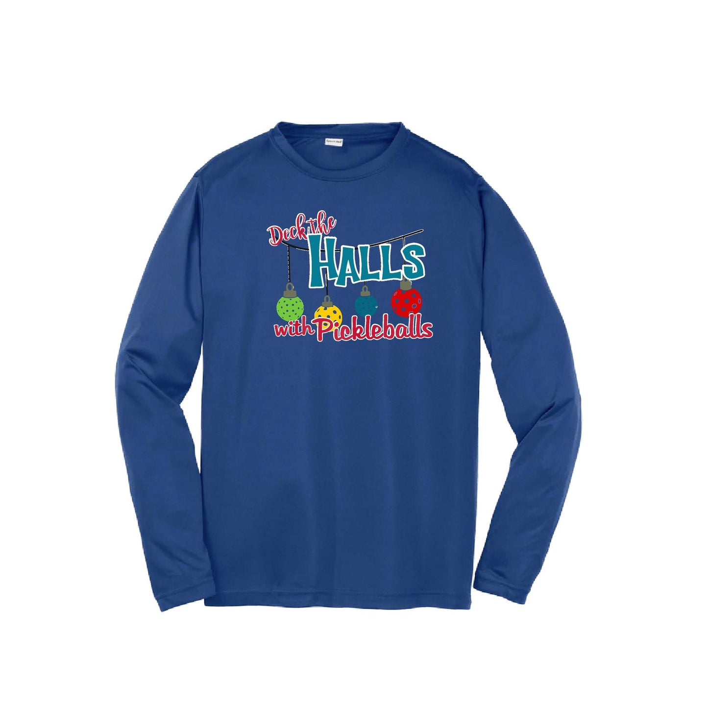 Deck the Halls with Pickleballs | Youth Long Sleeve Pickleball Performance T-Shirts | 100% Polyester