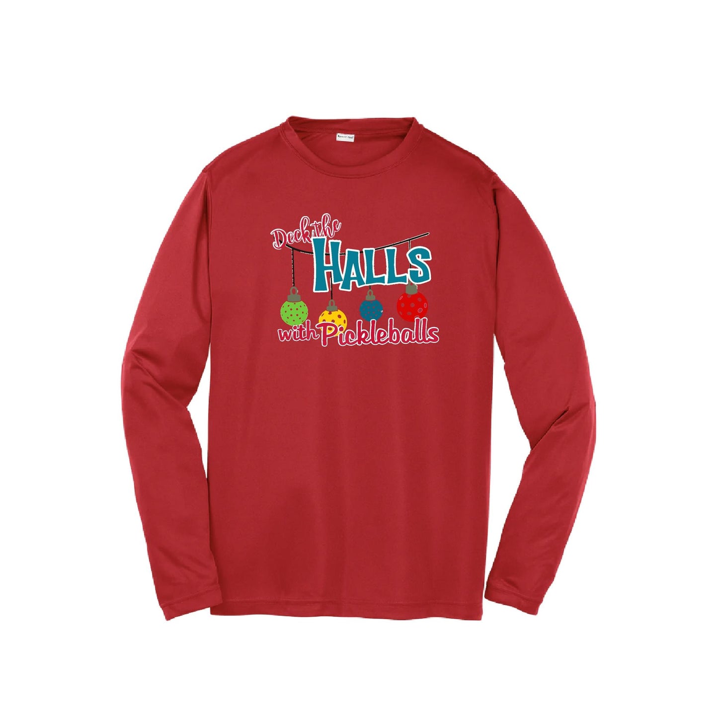 Deck the Halls with Pickleballs | Youth Long Sleeve Pickleball Performance T-Shirts | 100% Polyester