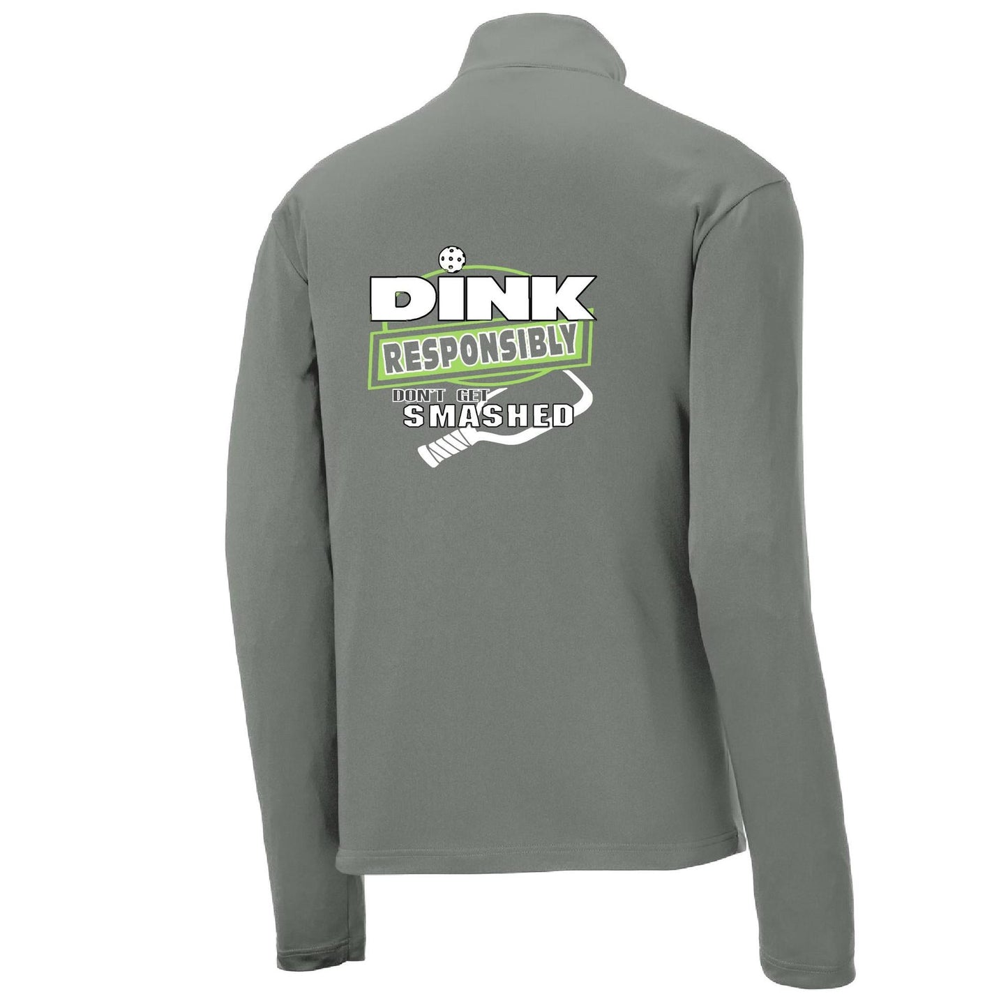 Dink Responsibly, Don't Get Smashed | Men's 1/4 Zip Long Sleeve Pullover Athletic Performance Shirt | 100% Polyester