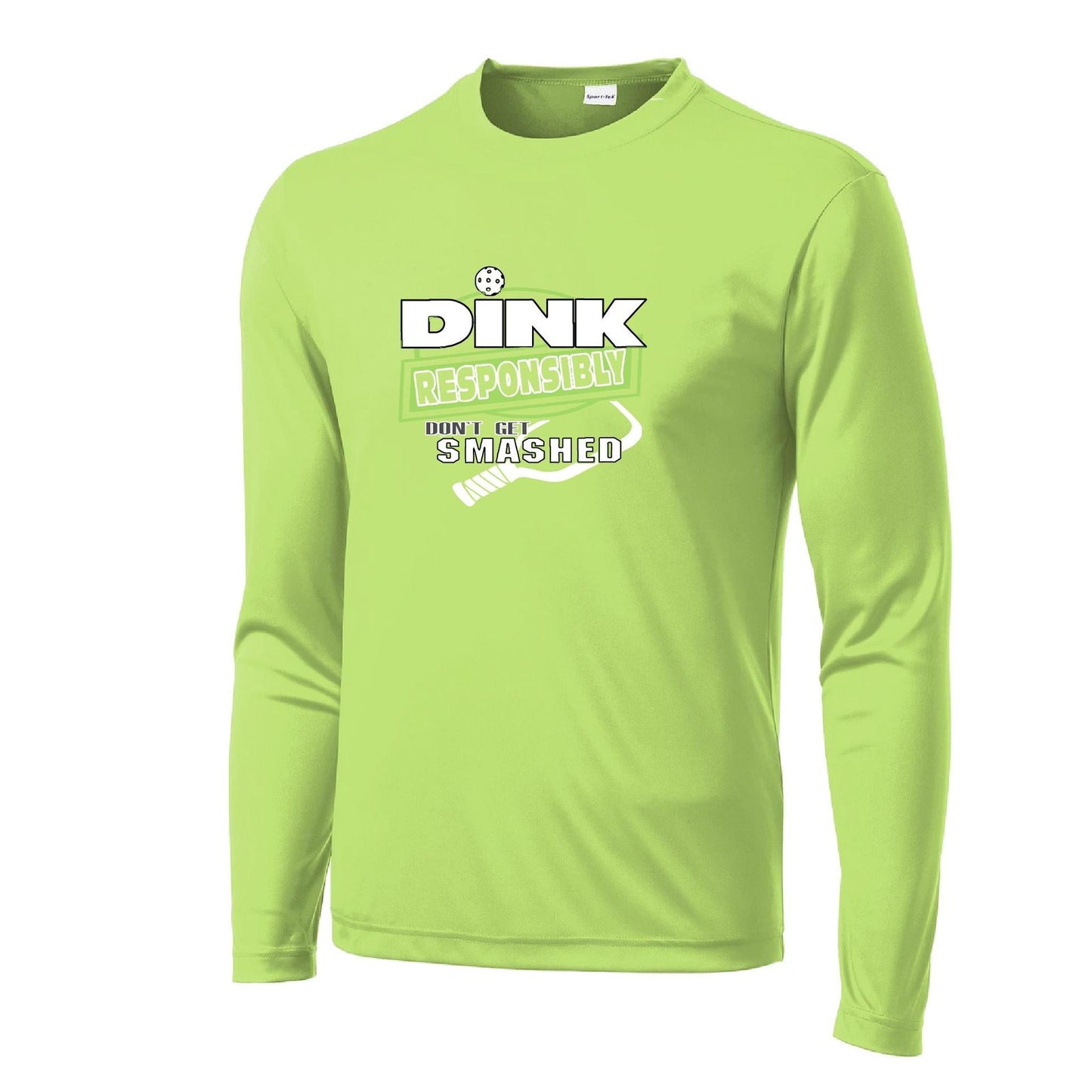 Dink Responsibly Don't Get Smashed | Men's Long Sleeve Athletic Performance T-Shirt | 100% Polyester