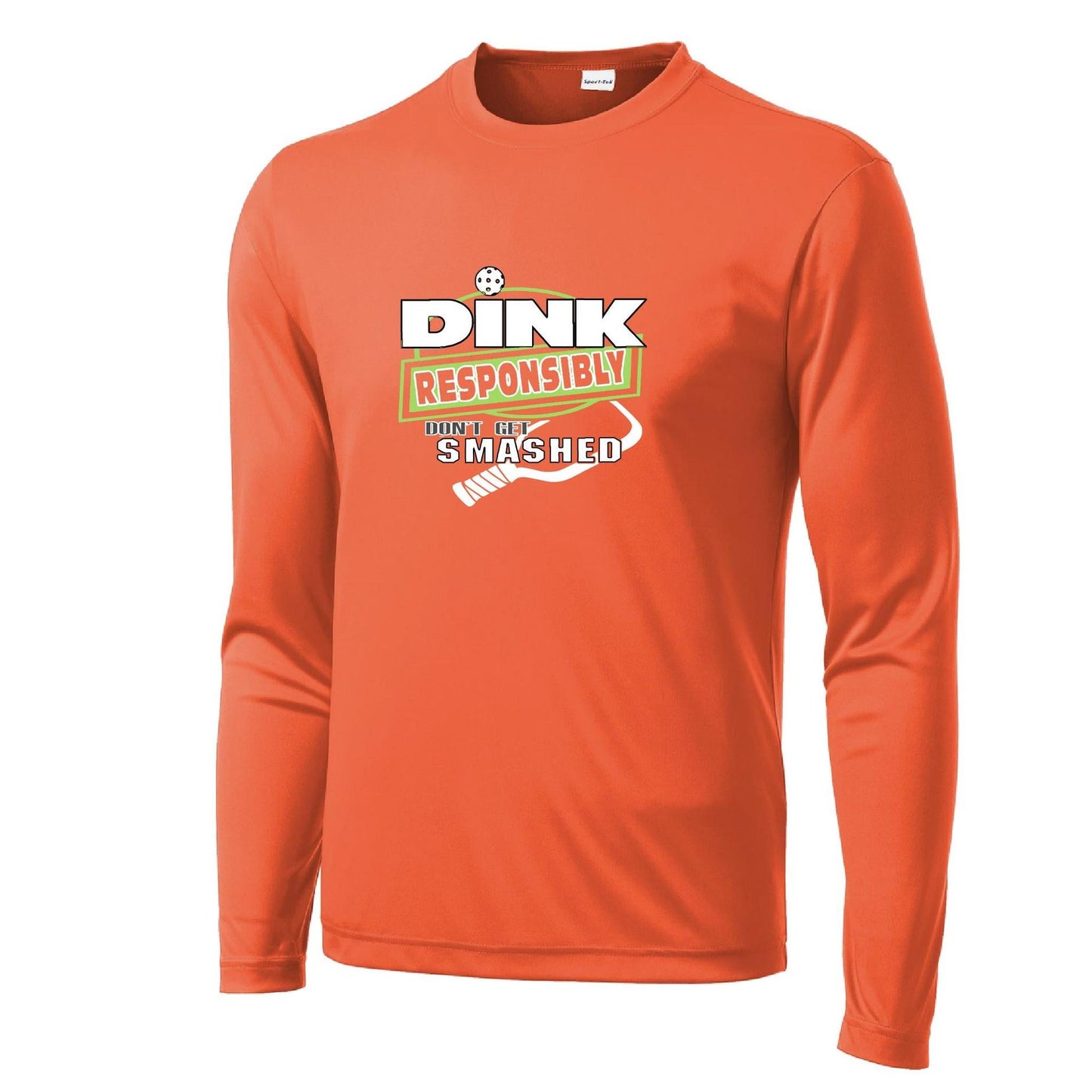 Dink Responsibly Don't Get Smashed | Men's Long Sleeve Athletic Performance T-Shirt | 100% Polyester
