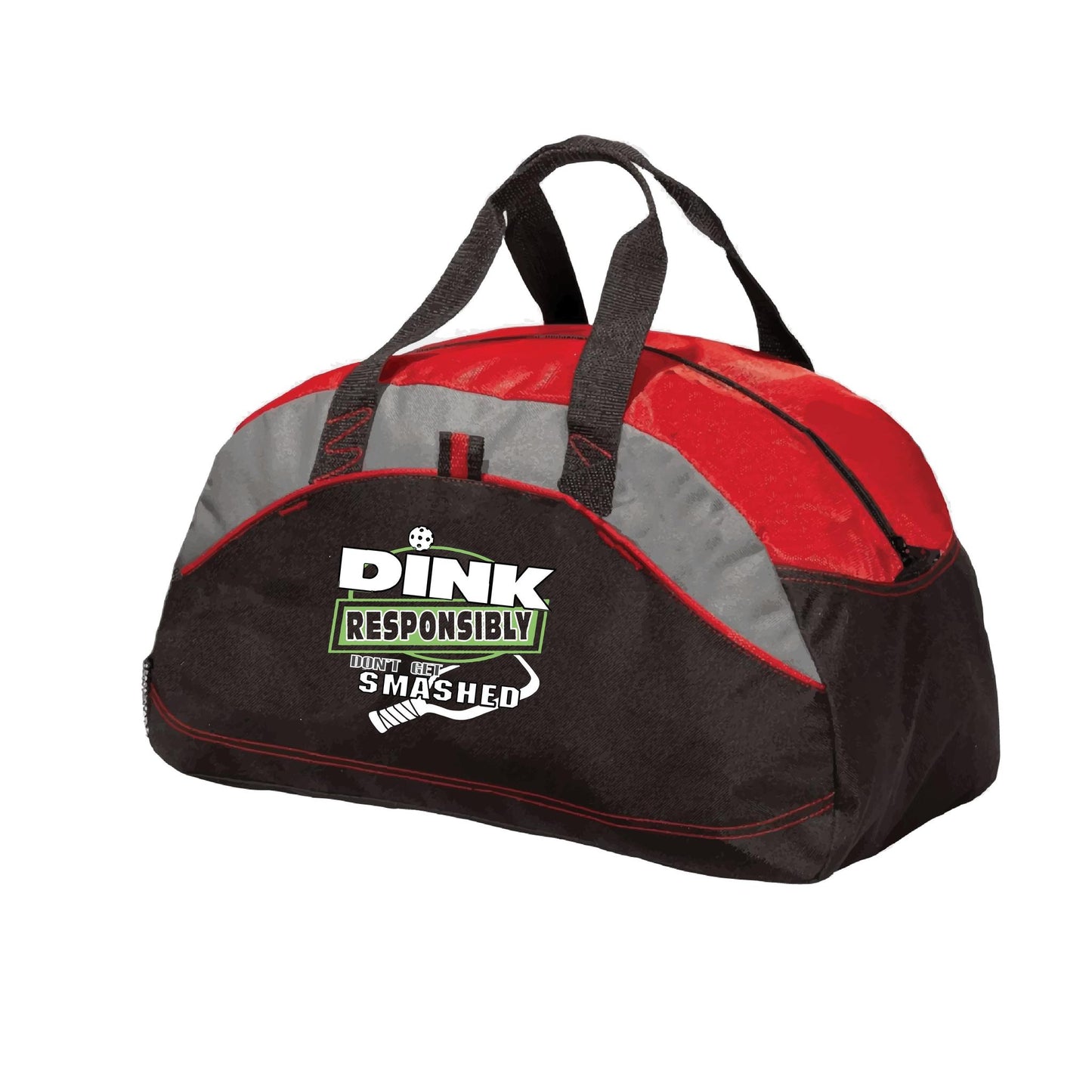 Dink Responsibly Don't Get Smashed | Pickleball Sports Duffel | Medium Size Court Bag