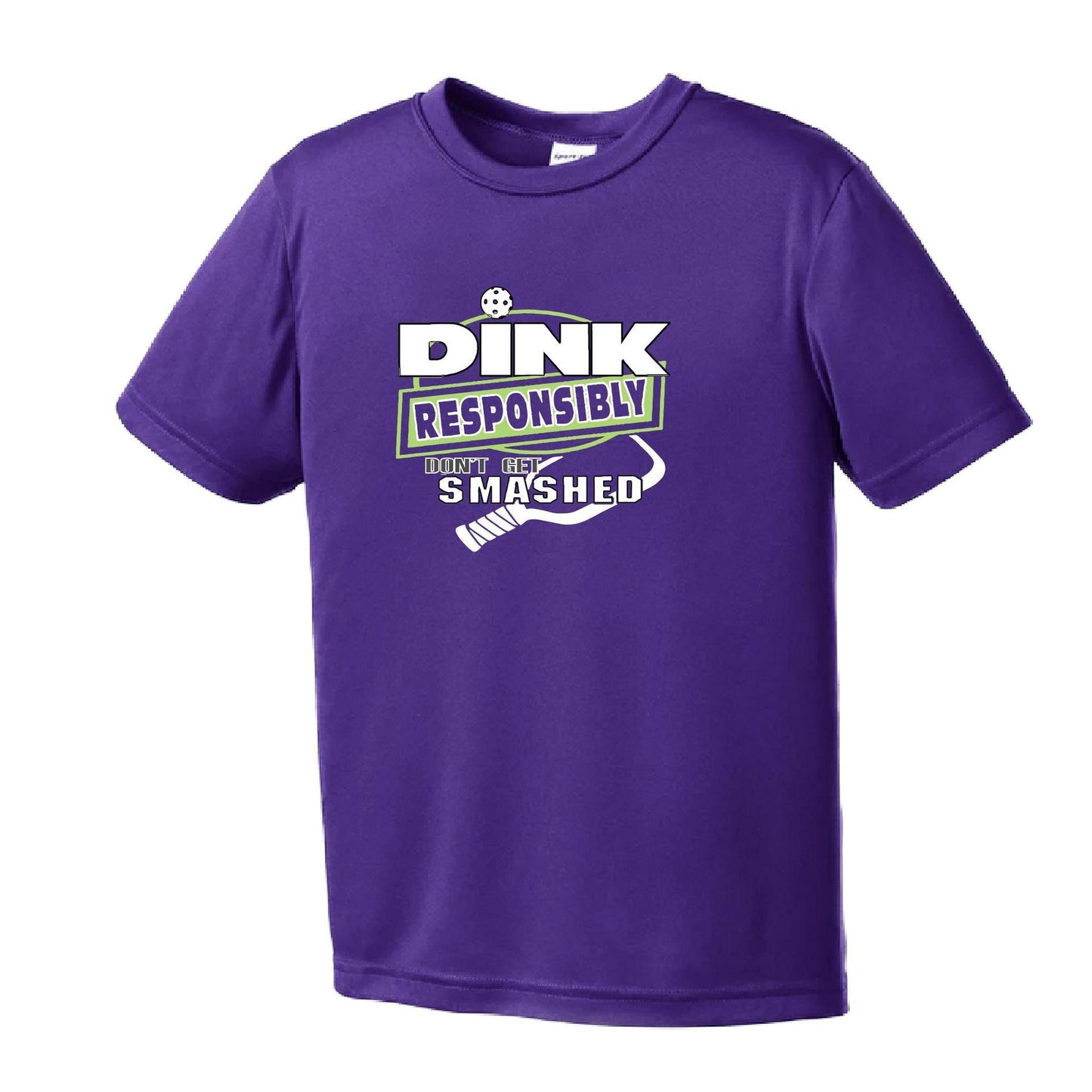 Dink Responsibly, Don't Get Smashed | Youth Short Sleeve Pickleball Performance T-Shirts | 100% Polyester