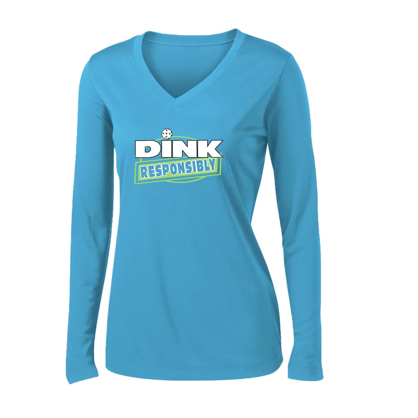 Dink Responsibly | Women's Long Sleeve V-Neck Pickleball Performance T-Shirts | 100% Polyester