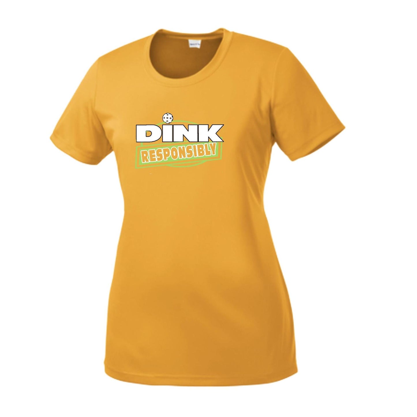 Dink Responsibly | Women’s Short Sleeve Crewneck Pickleball Performance T-Shirts | 100% Polyester