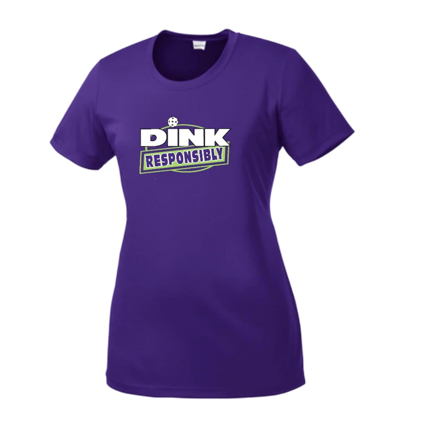 Dink Responsibly | Women’s Short Sleeve Crewneck Pickleball Performance T-Shirts | 100% Polyester