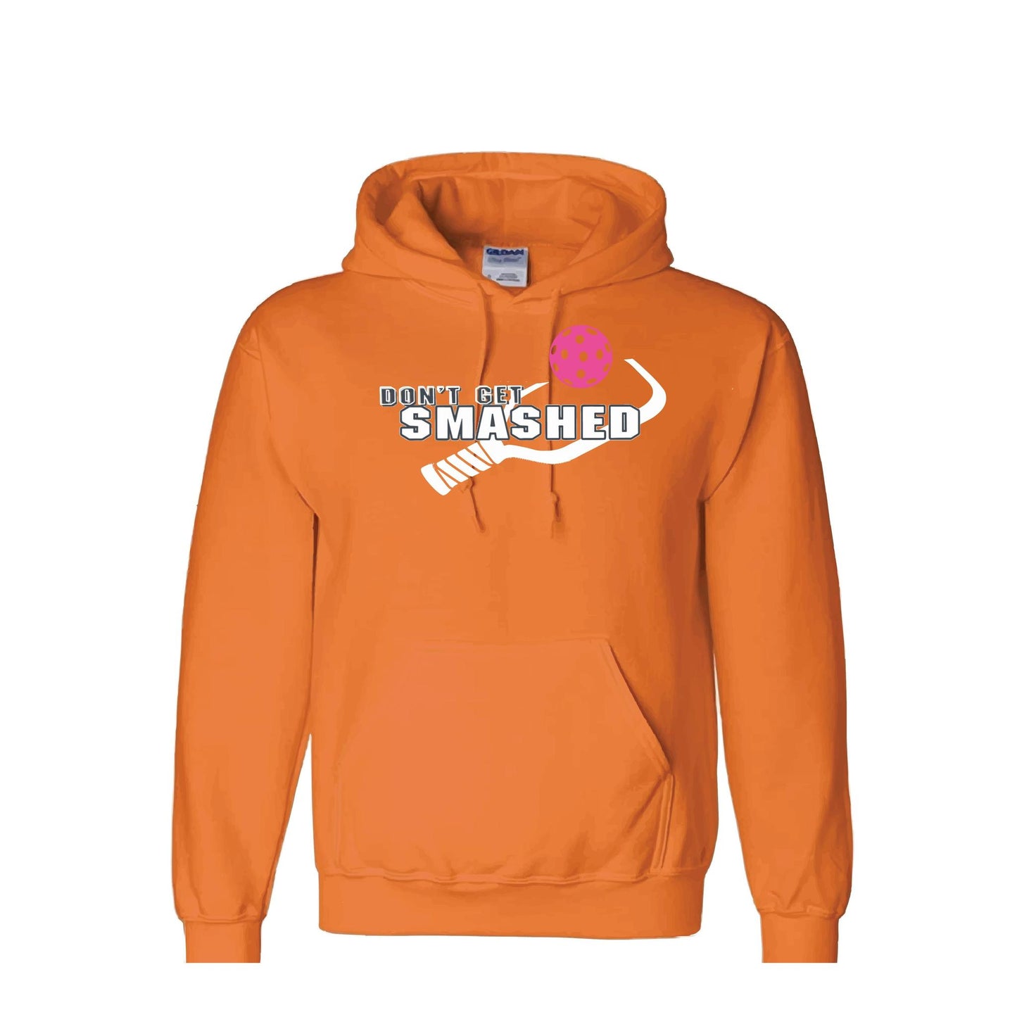 Don't Get Smashed Customizable (Colors Cyan Orange Pink) | Unisex Hoodie Pickleball Sweatshirt | 50% Cotton 50% Polyester
