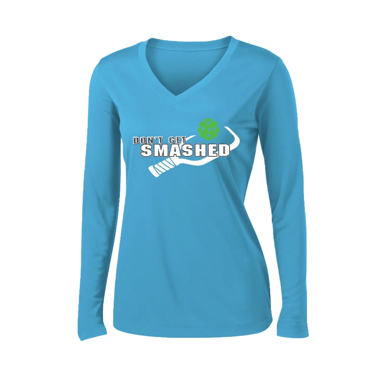Don't Get Smashed Customizable (Colors Red Rainbow Green) | Women's Long Sleeve V-Neck Pickleball Performance T-Shirts | 100% Polyester