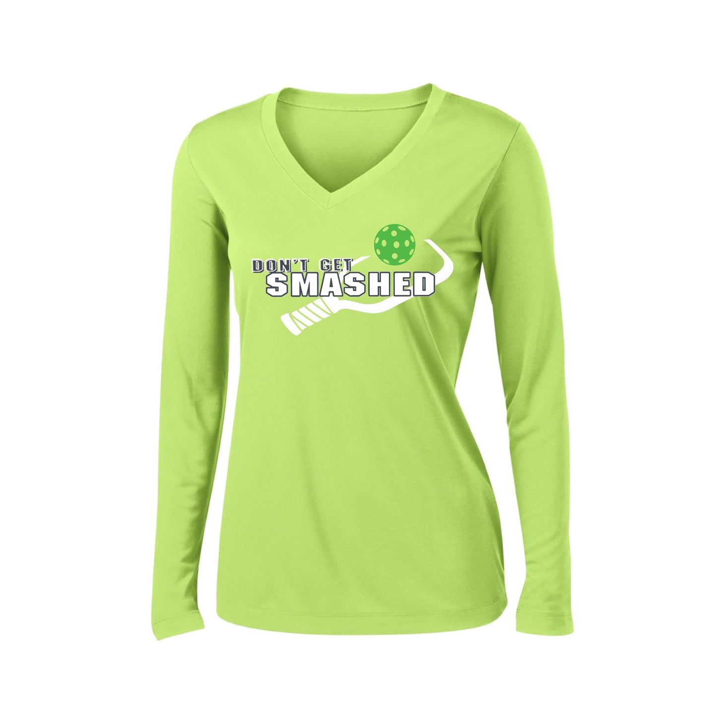 Don't Get Smashed Customizable (Colors Red Rainbow Green) | Women's Long Sleeve V-Neck Pickleball Performance T-Shirts | 100% Polyester