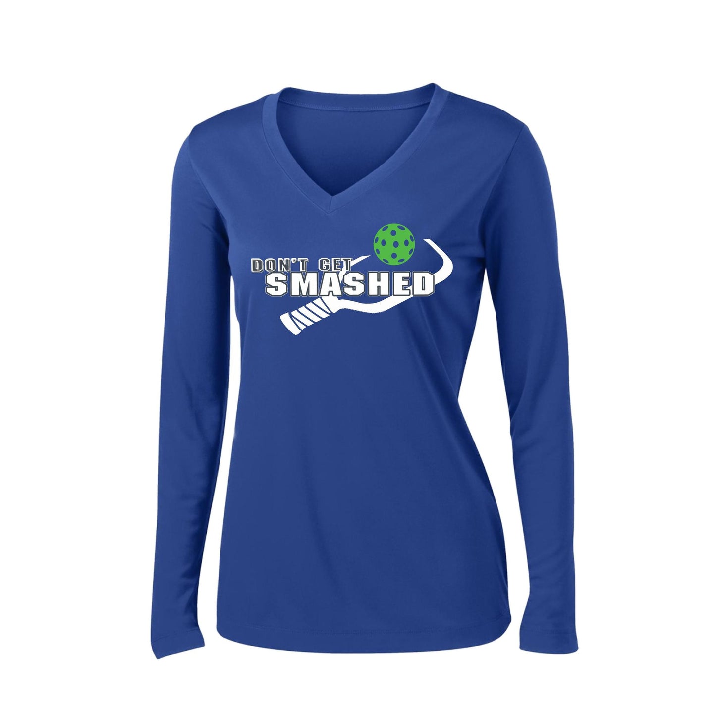 Don't Get Smashed Customizable (Colors Red Rainbow Green) | Women's Long Sleeve V-Neck Pickleball Performance T-Shirts | 100% Polyester