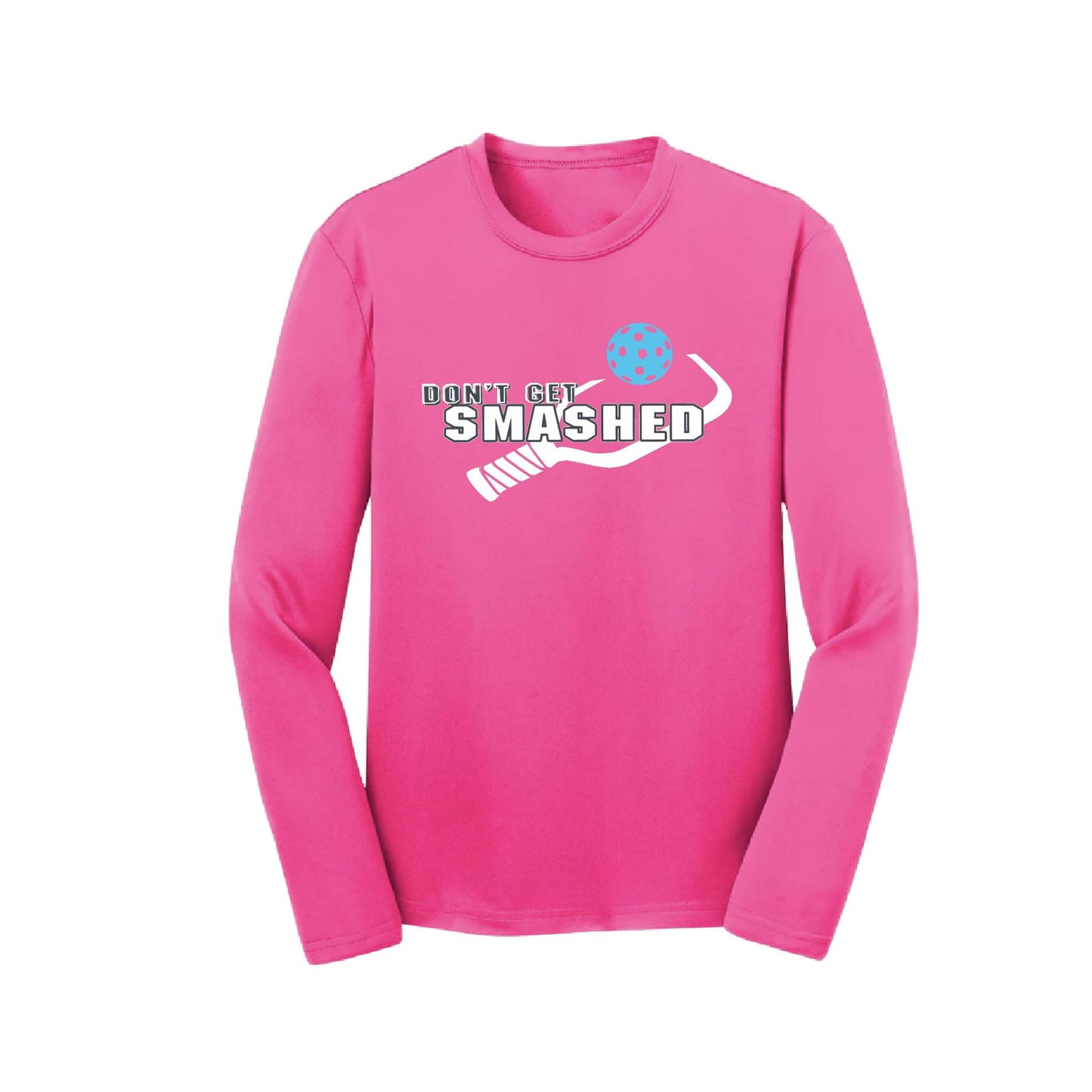 Don't Get Smashed (Cyan Orange Pink Pickleball Colors) | Youth Long Sleeve Pickleball Performance T-Shirts | 100% Polyester