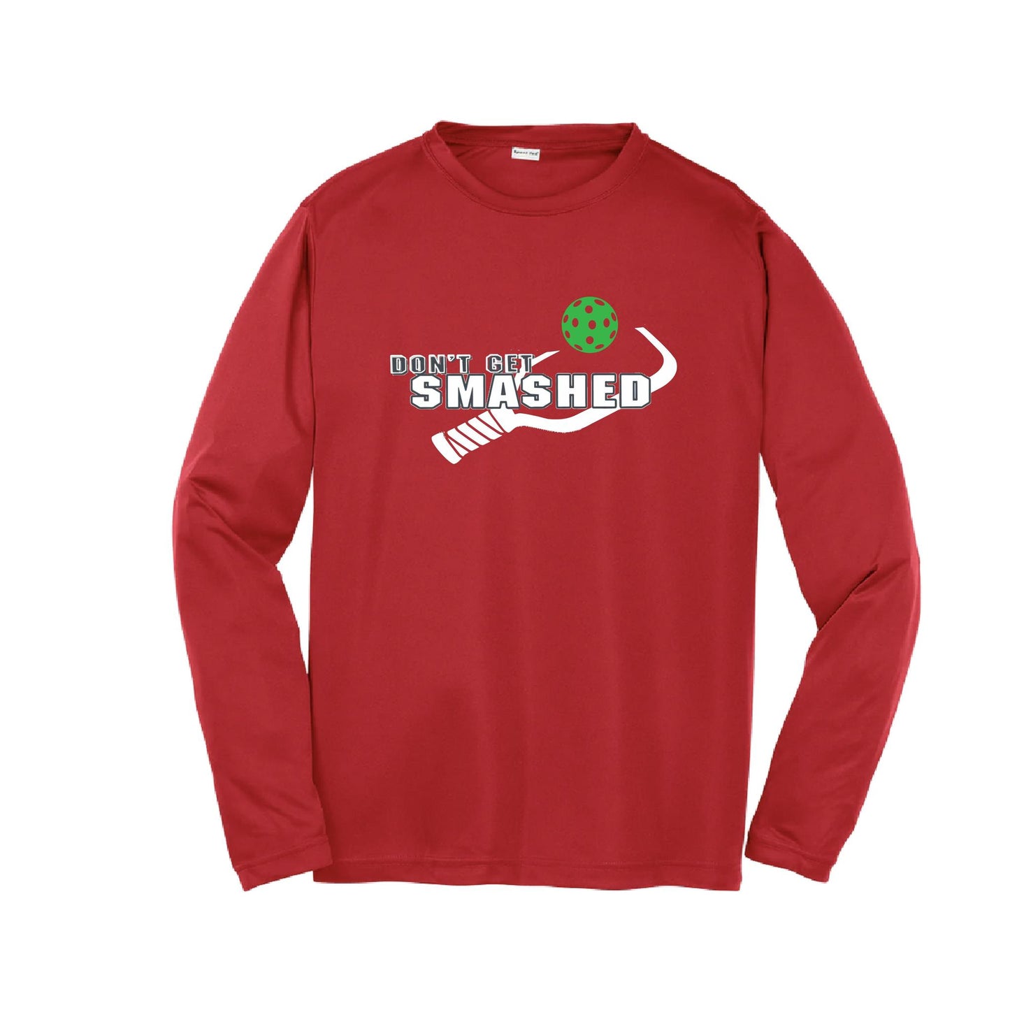 Don't Get Smashed (Red Rainbow Green Pickleball Colors) | Youth Long Sleeve Pickleball Performance T-Shirts | 100% Polyester