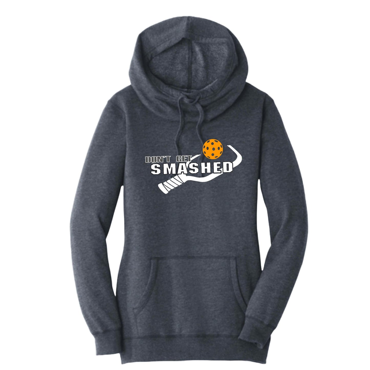 Don't Get Smashed With Pickleballs (Cyan Green Orange) | Women’s Cowl-Neck Hoodie Pickleball Sweatshirt | 55% Cotton 45% Poly Fleece