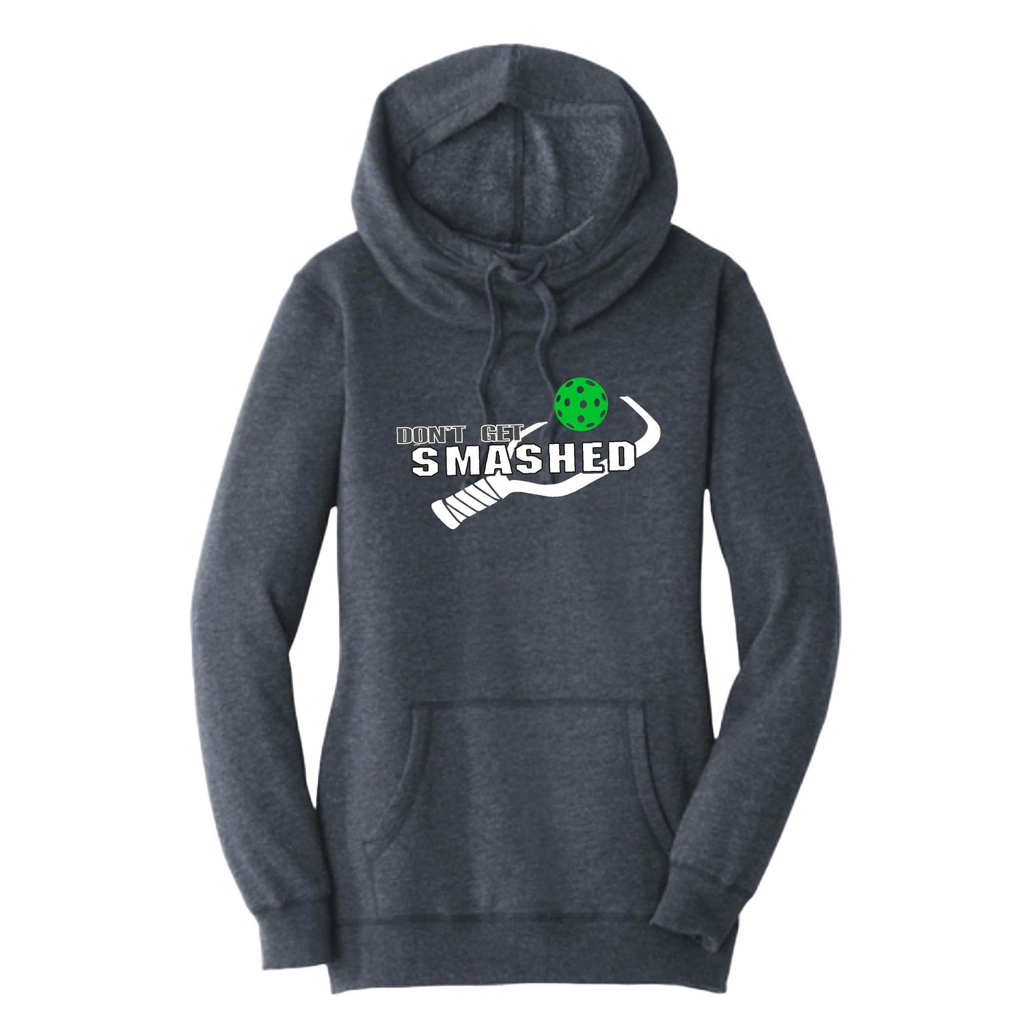 Don't Get Smashed With Pickleballs (Cyan Green Orange) | Women’s Cowl-Neck Hoodie Pickleball Sweatshirt | 55% Cotton 45% Poly Fleece