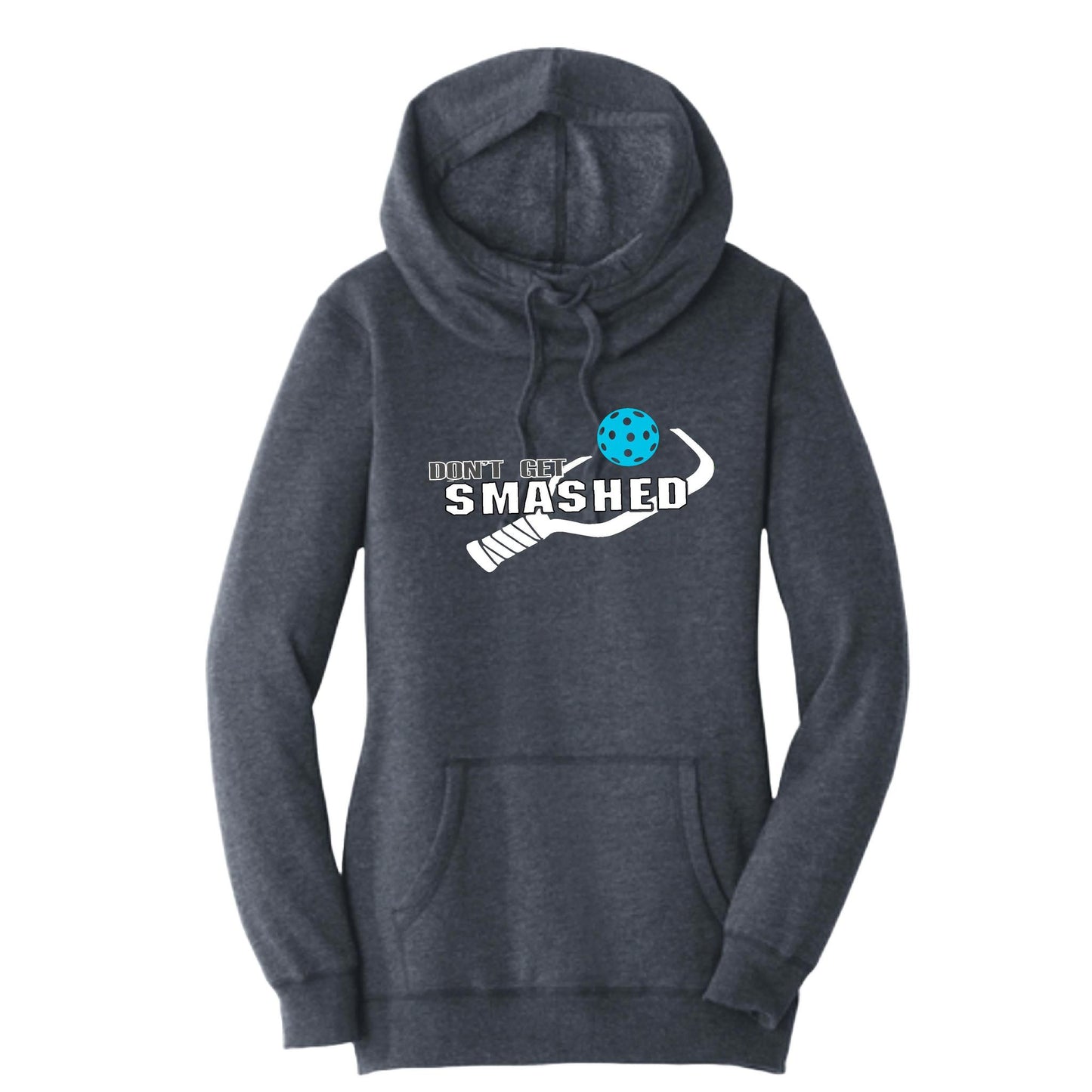 Don't Get Smashed With Pickleballs (Cyan Green Orange) | Women’s Cowl-Neck Hoodie Pickleball Sweatshirt | 55% Cotton 45% Poly Fleece