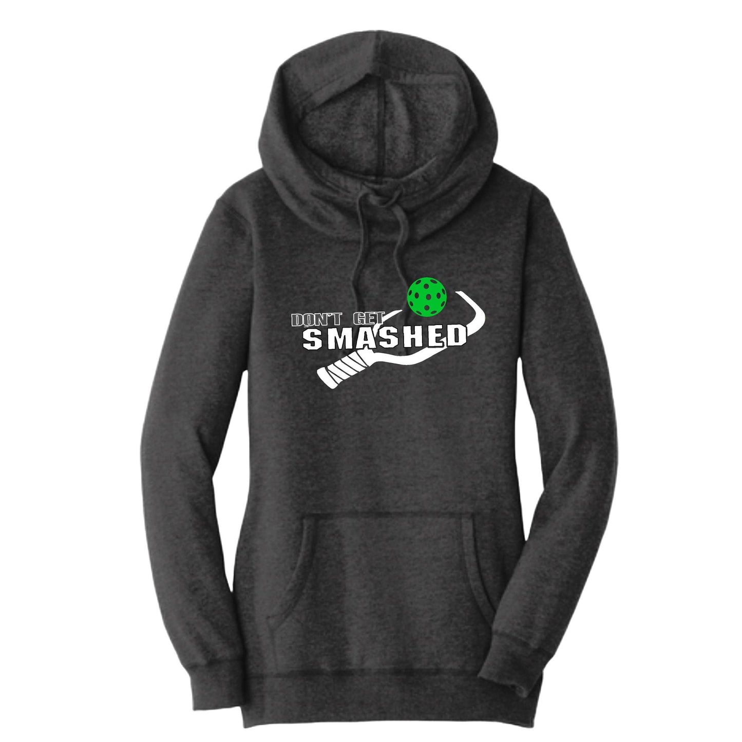 Don't Get Smashed With Pickleballs (Cyan Green Orange) | Women’s Cowl-Neck Hoodie Pickleball Sweatshirt | 55% Cotton 45% Poly Fleece