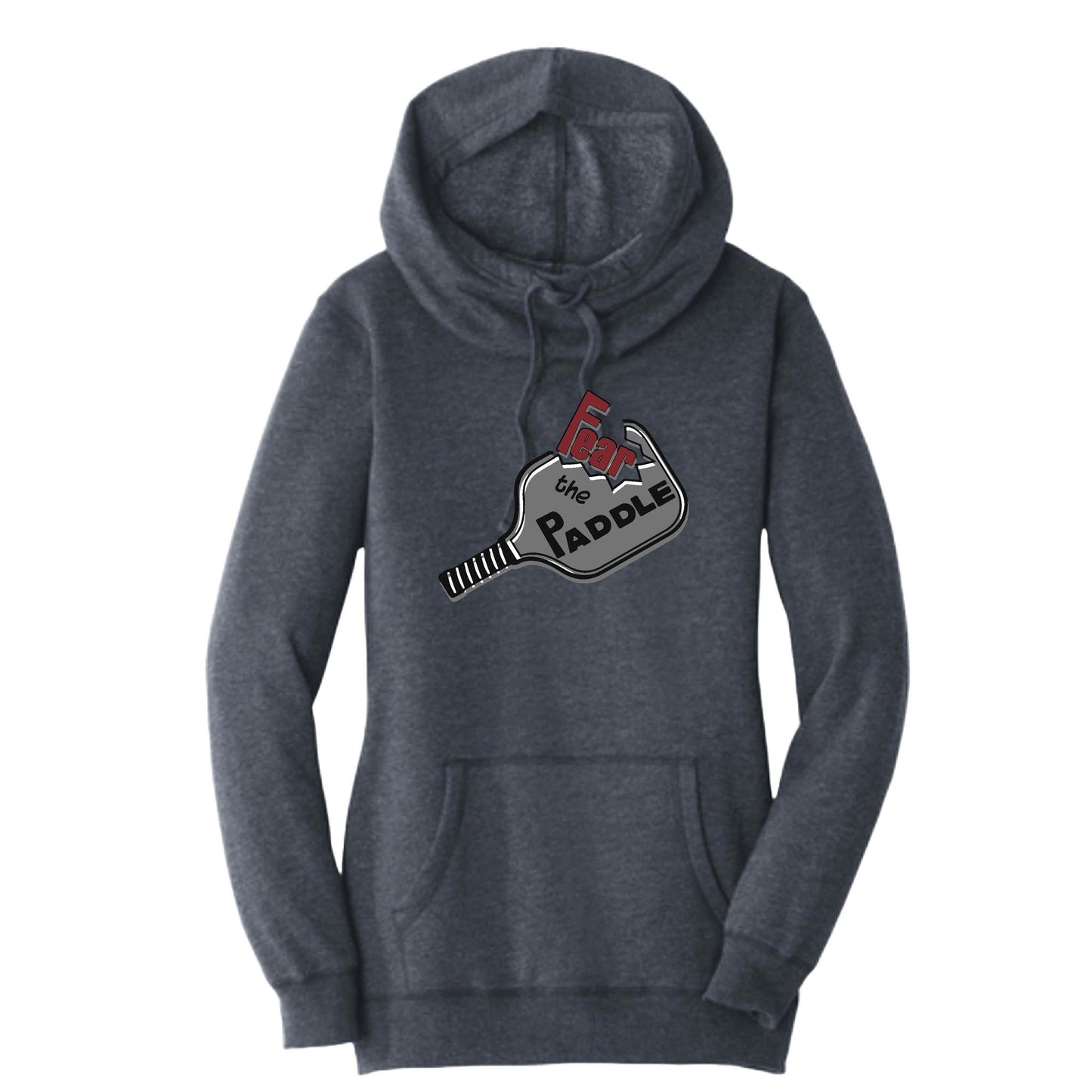Fear The Paddle | Women’s Cowl-Neck Hoodie Pickleball Sweatshirt | 55% Cotton 45% Poly Fleece