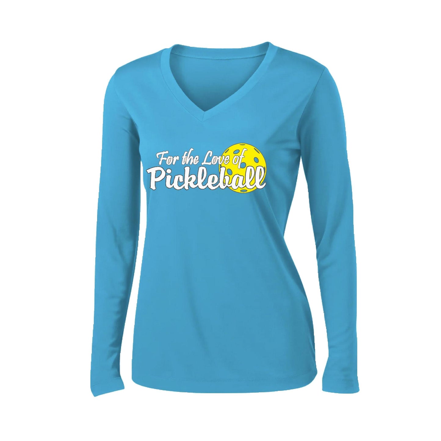 For the Love of Pickleball | Women’s Long Sleeve V-Neck Pickleball Performance T-Shirt | 100% Polyester