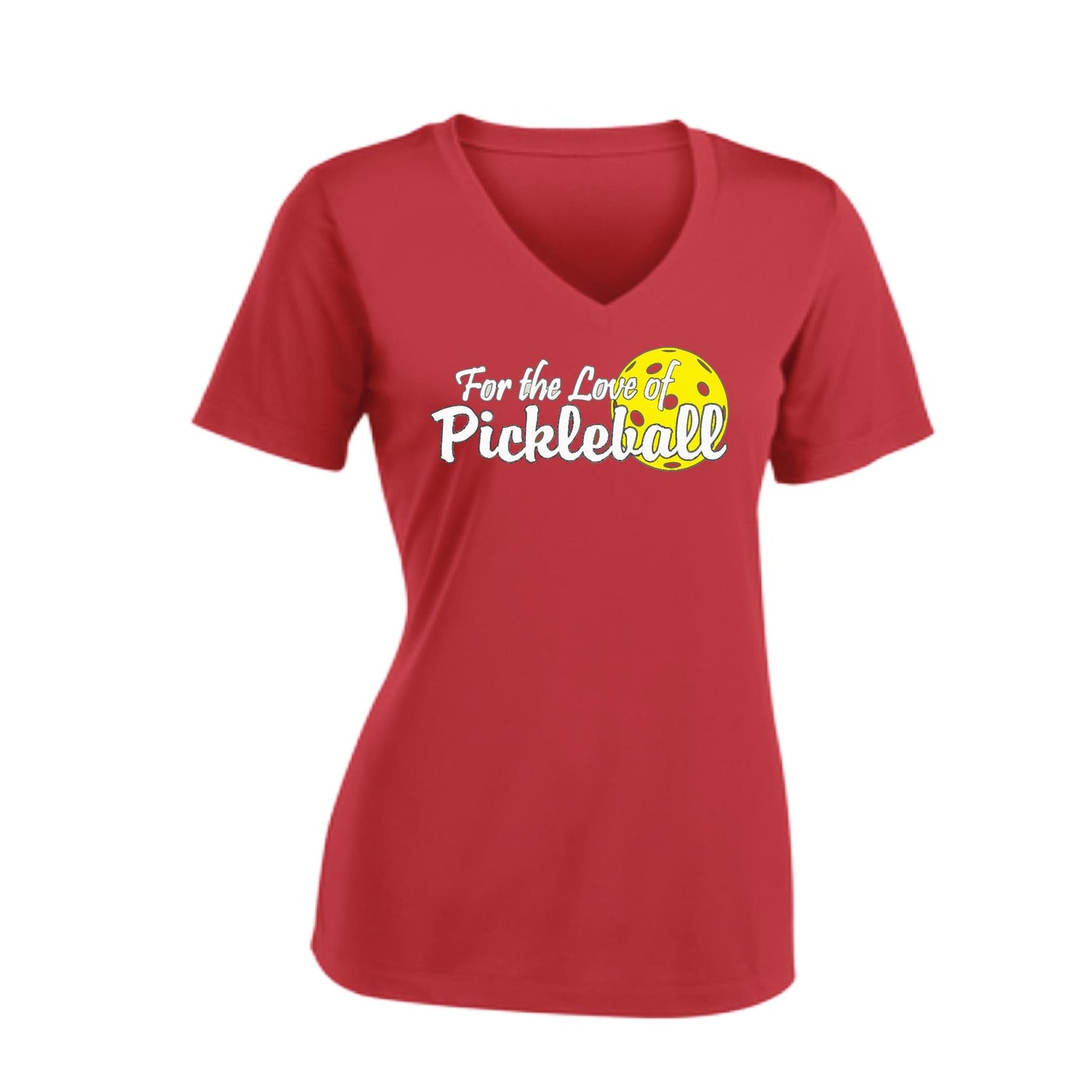 For the Love of Pickleball | Women's Short Sleeve V-Neck Pickleball T-Shirts | 100% Polyester