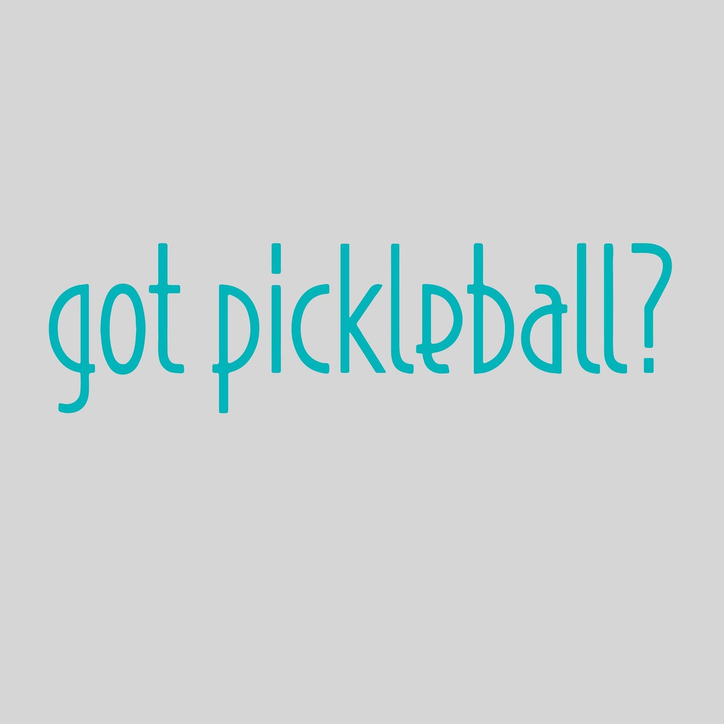 Got Pickleball? | Pickleball Car Decal And Pickleball Sticker | Customizable Color