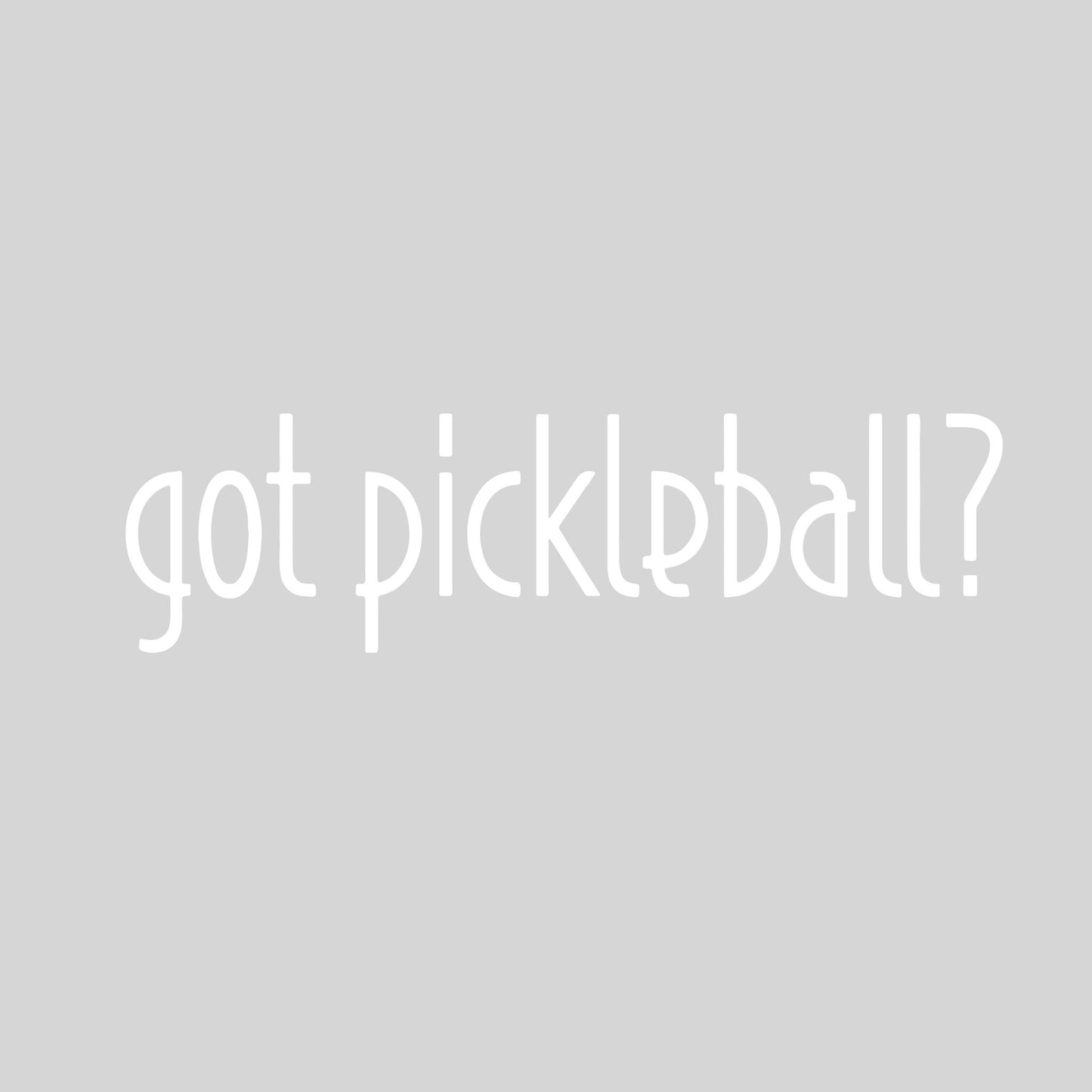 Got Pickleball? | Pickleball Car Decal And Pickleball Sticker | Customizable Color
