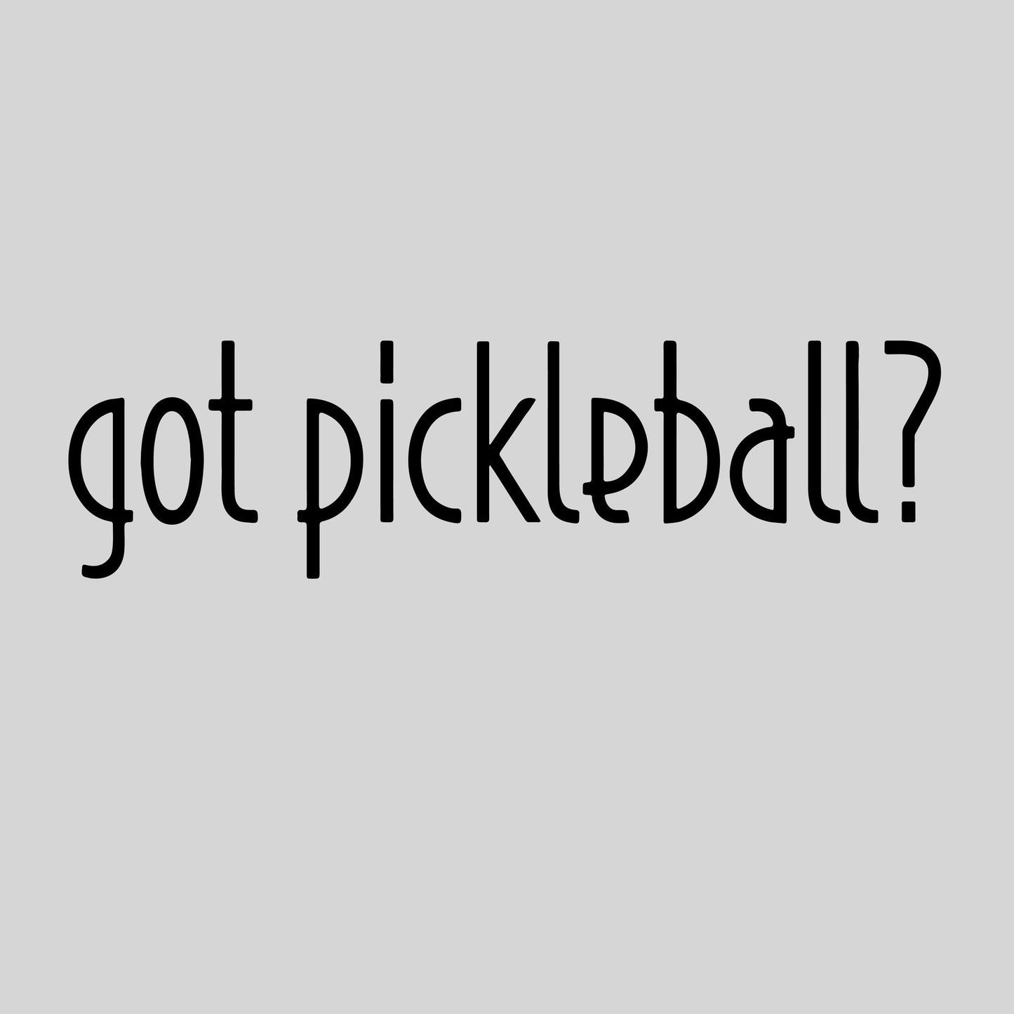 Got Pickleball? | Pickleball Car Decal And Pickleball Sticker | Customizable Color
