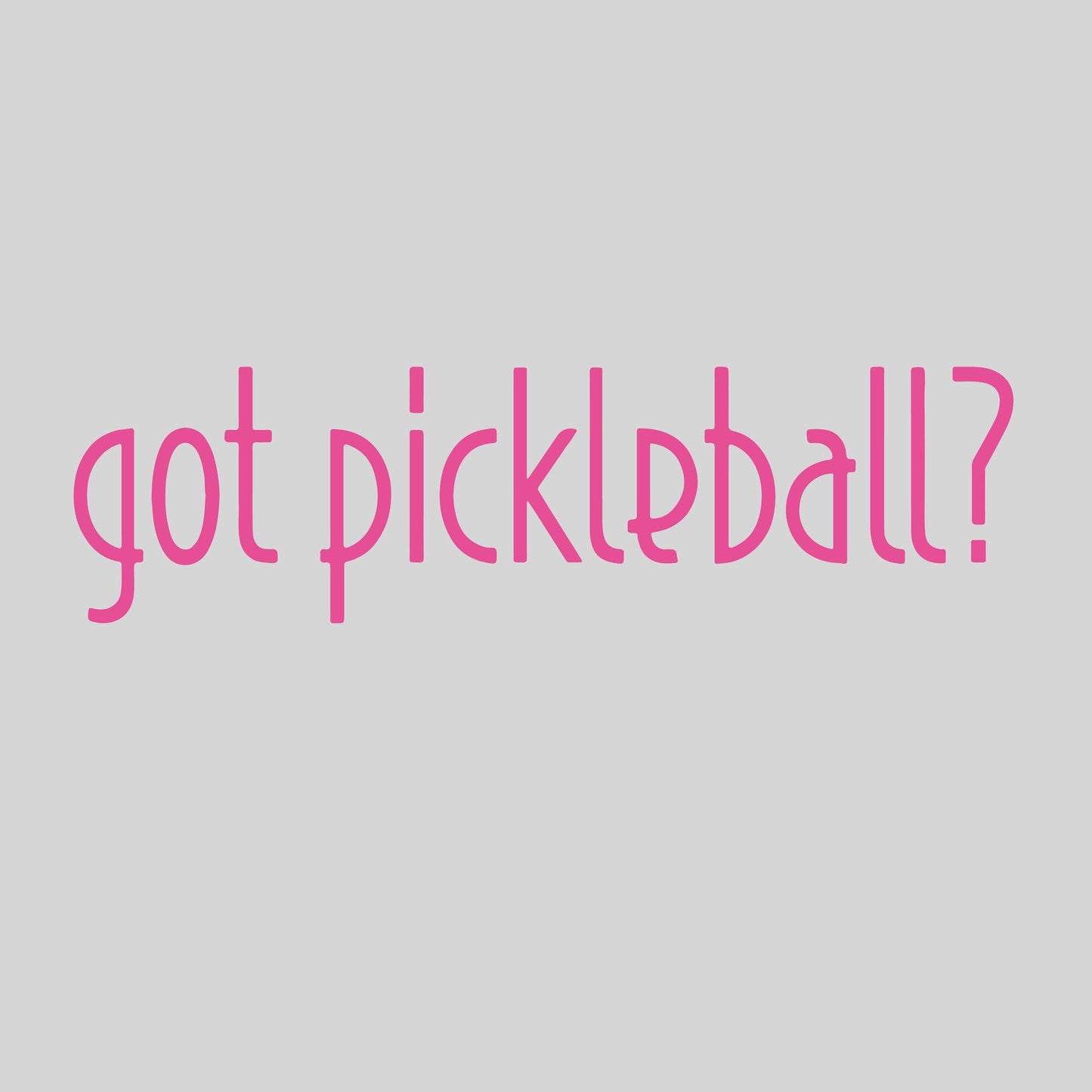 Got Pickleball? | Pickleball Car Decal And Pickleball Sticker | Customizable Color