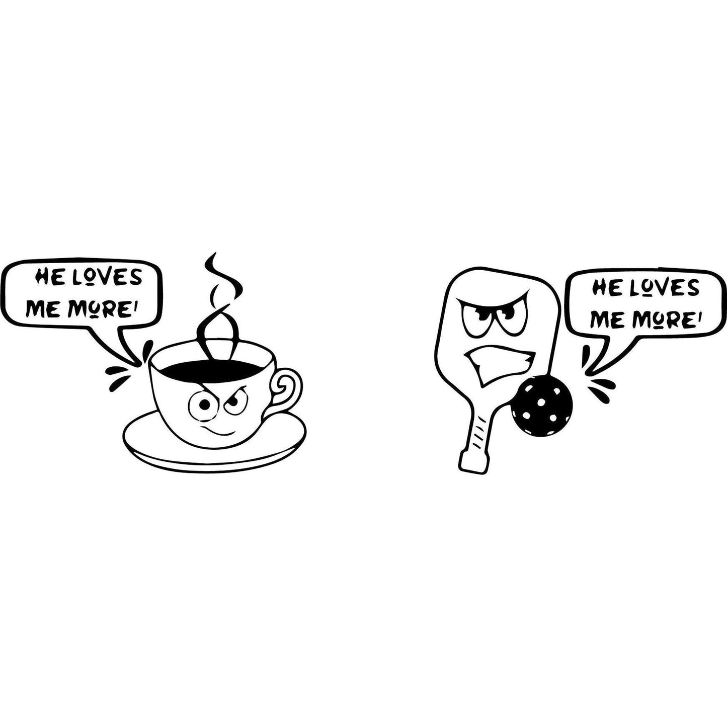 He loves Me More Than | Pickleball Coffee Cup | Fun Pickleball Gifts