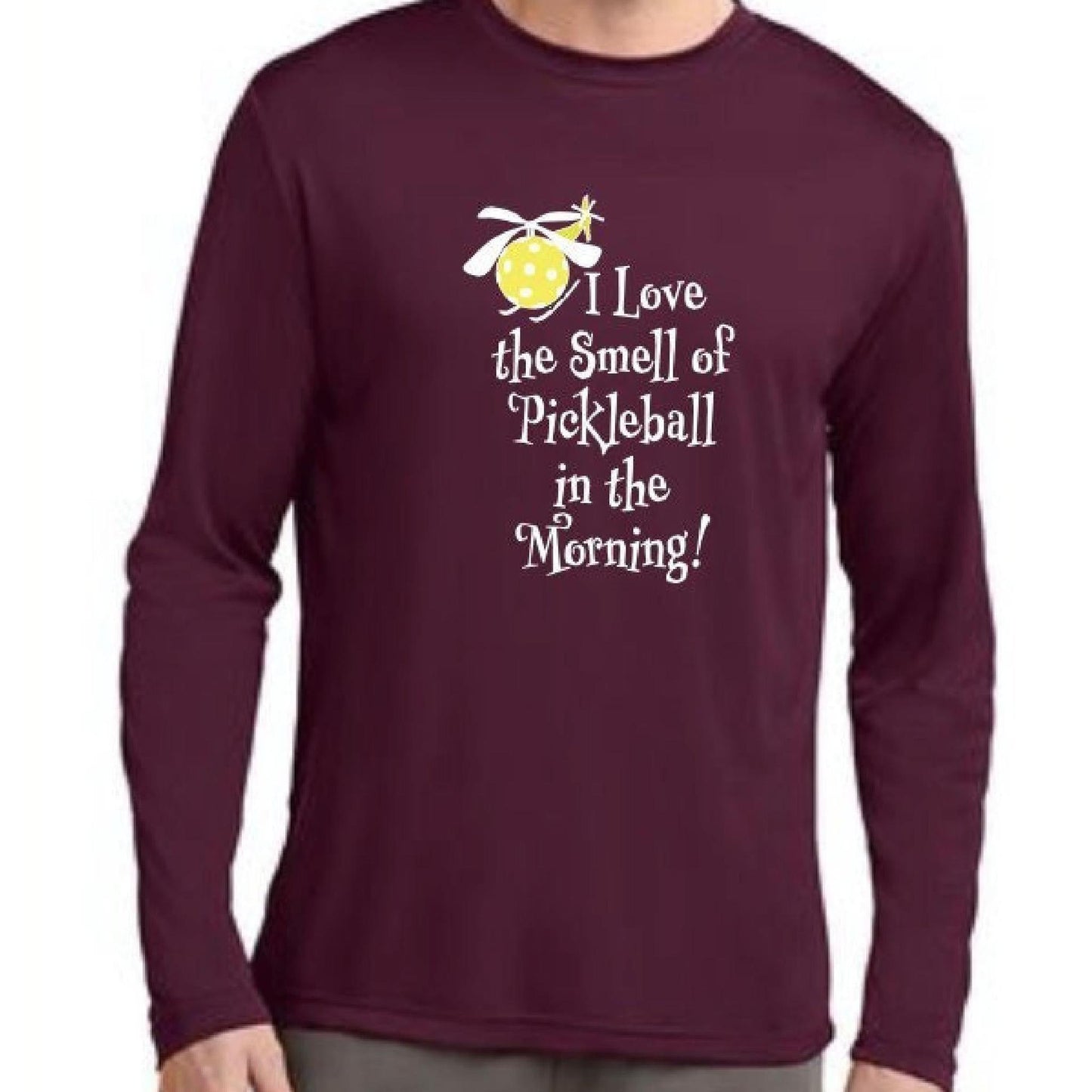 I Love The Smell Of Pickleball In The Morning | Clearance Men’s Long Sleeve Pickleball Performance T-Shirt | 100% Polyester