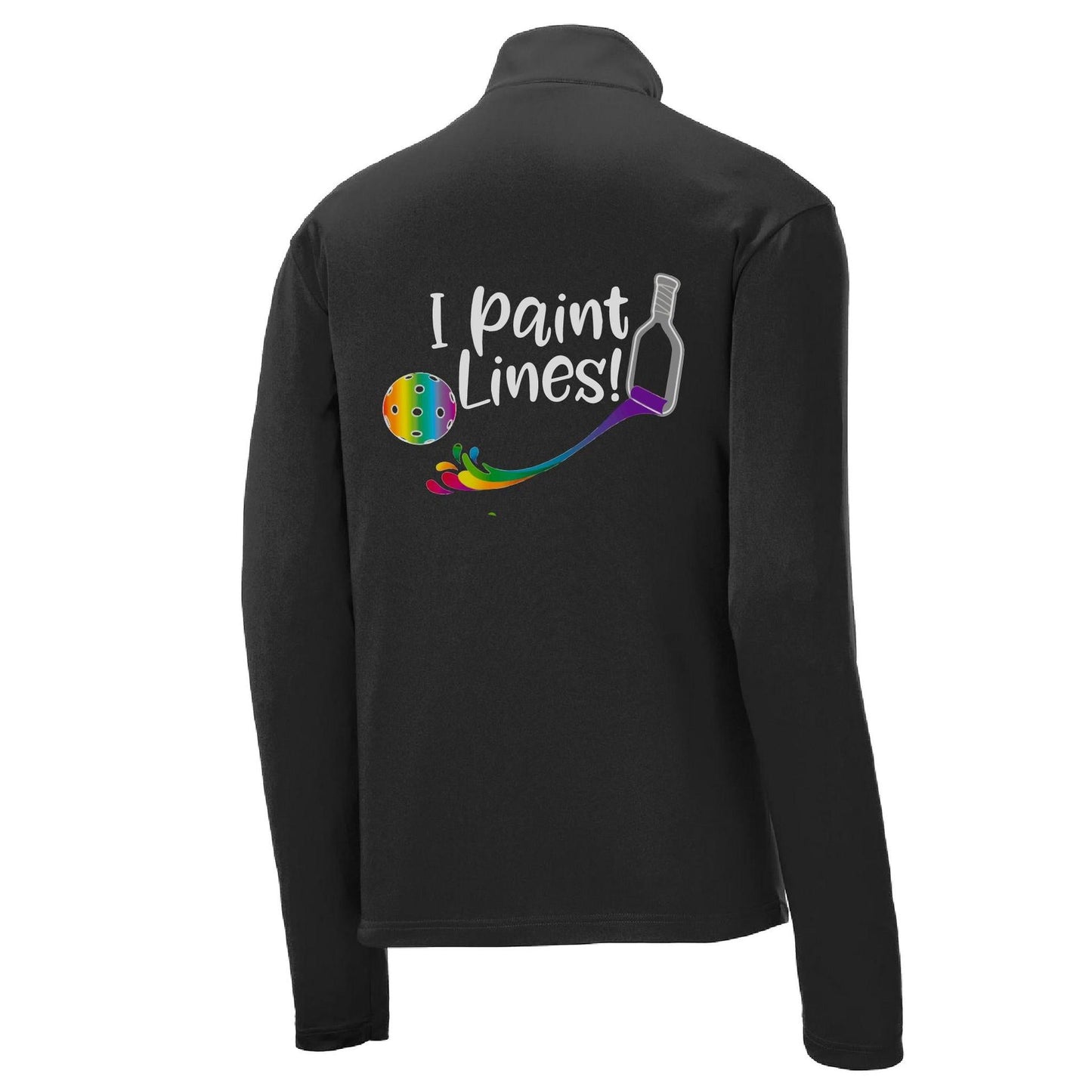 I Paint Pickleball Lines | Men's 1/4 Zip Long Sleeve Pullover Athletic Performance Shirt | 100% Polyester