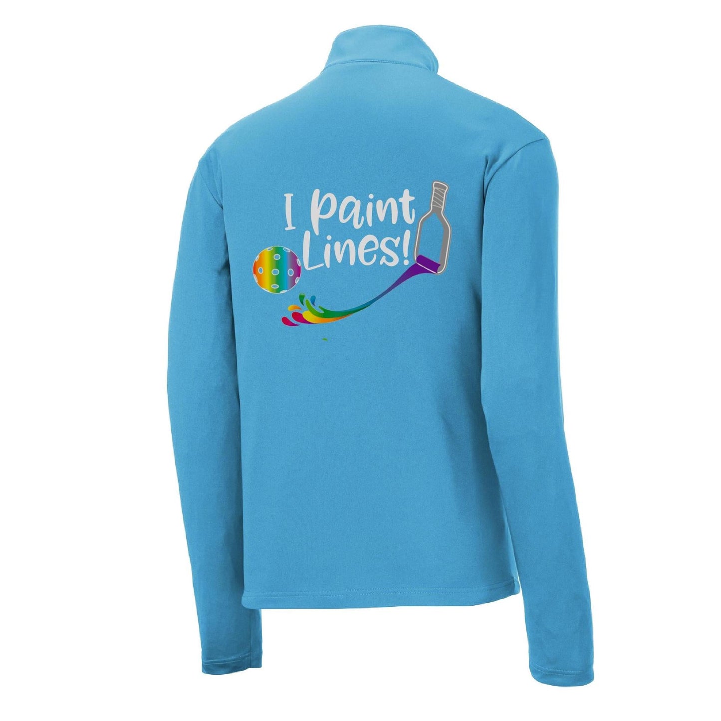 I Paint Pickleball Lines | Men's 1/4 Zip Long Sleeve Pullover Athletic Performance Shirt | 100% Polyester