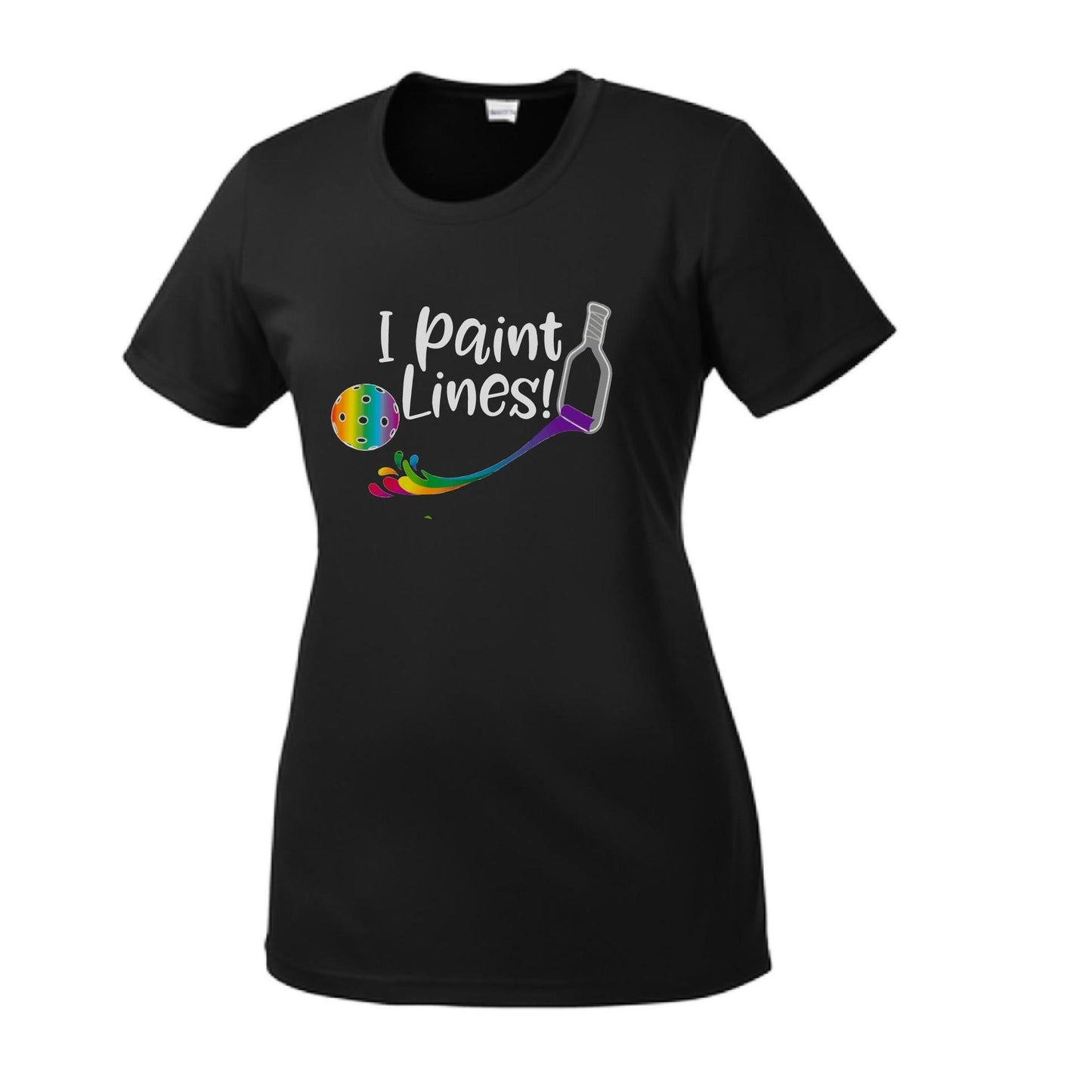 I Paint Pickleball Lines | Women’s Short Sleeve Crewneck Pickleball Performance T-Shirts | 100% Polyester
