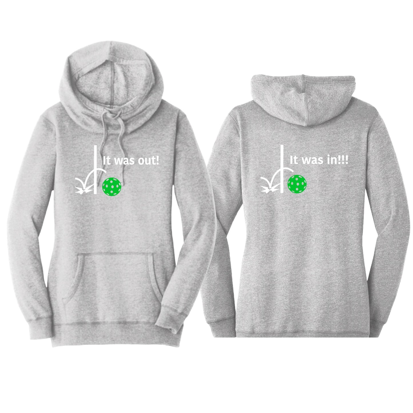 It Was In!!! It Was Out!!! (Pickleballs Cyan Green Orange) | Women’s Cowl-Neck Hoodie Pickleball Sweatshirt | 55% Cotton 45% Poly Fleece