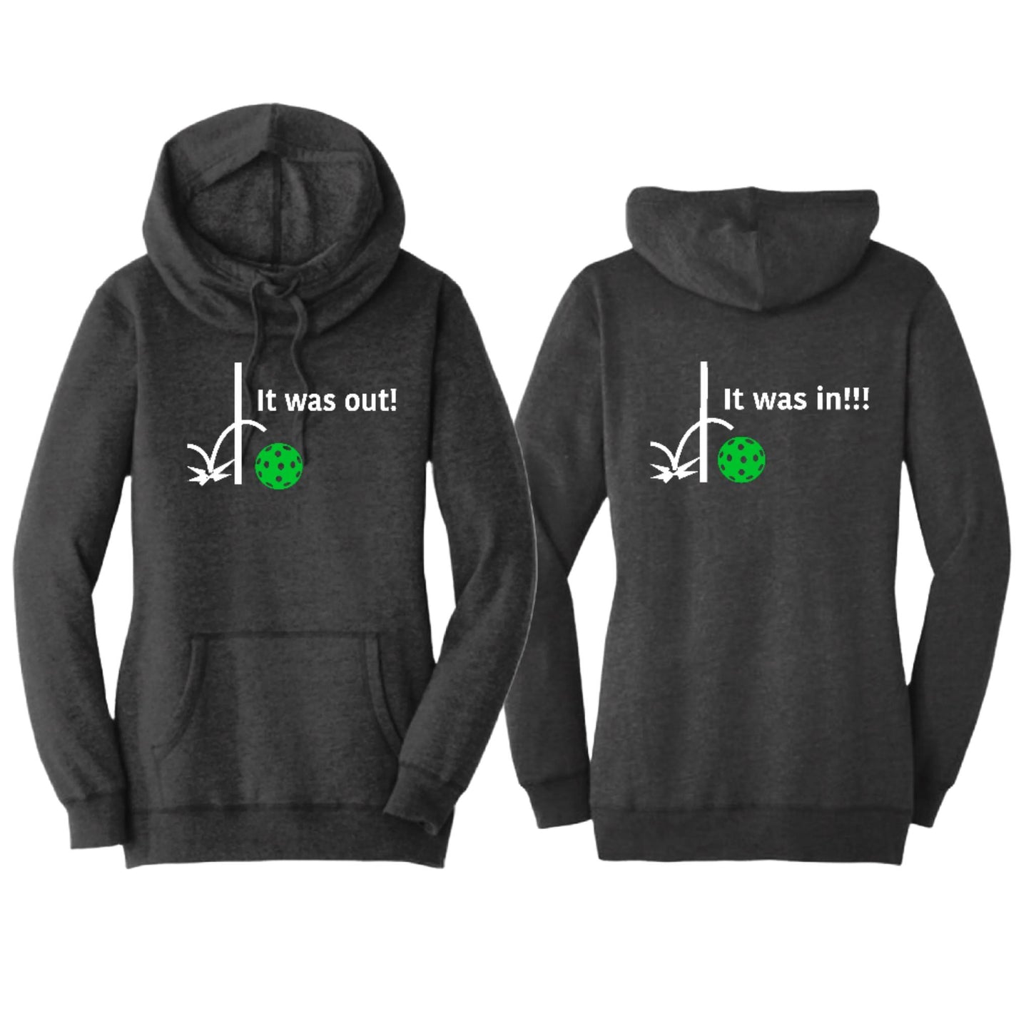 It Was In!!! It Was Out!!! (Pickleballs Cyan Green Orange) | Women’s Cowl-Neck Hoodie Pickleball Sweatshirt | 55% Cotton 45% Poly Fleece