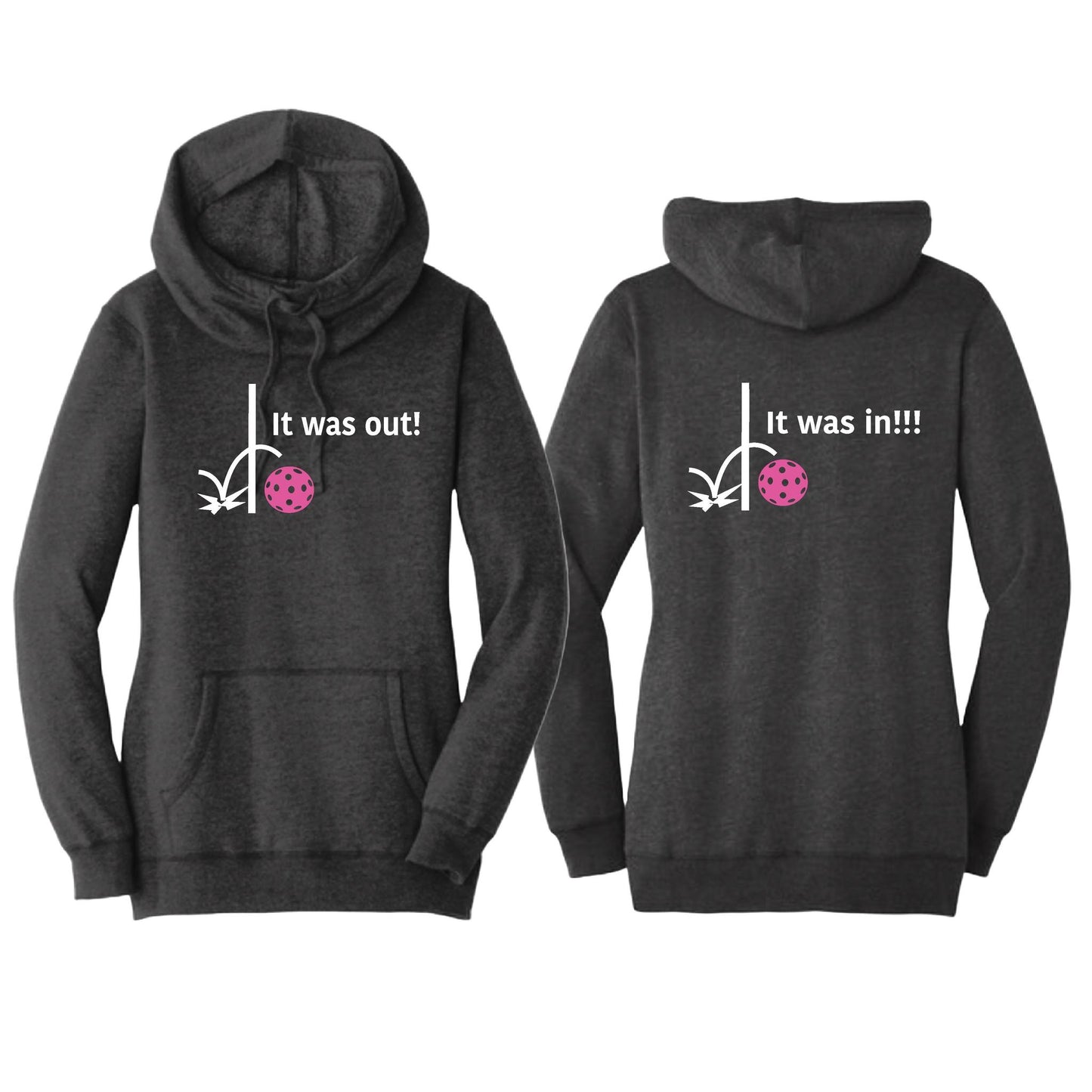 It Was In!!! It Was Out!!! (Pickleballs Pink Purple Rainbow) | Women’s Cowl-Neck Hoodie Pickleball Sweatshirt | 55% Cotton 45% Poly Fleece