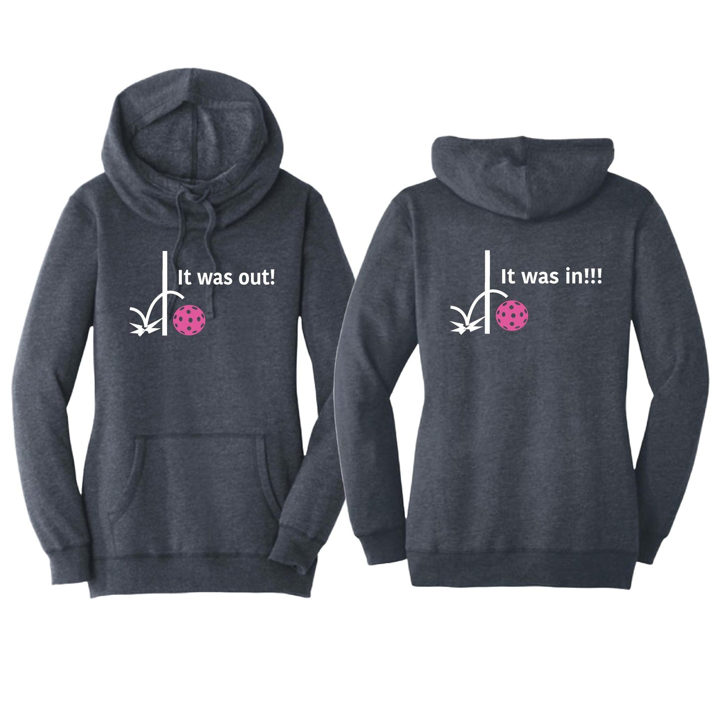 It Was In!!! It Was Out!!! (Pickleballs Pink Purple Rainbow) | Women’s Cowl-Neck Hoodie Pickleball Sweatshirt | 55% Cotton 45% Poly Fleece