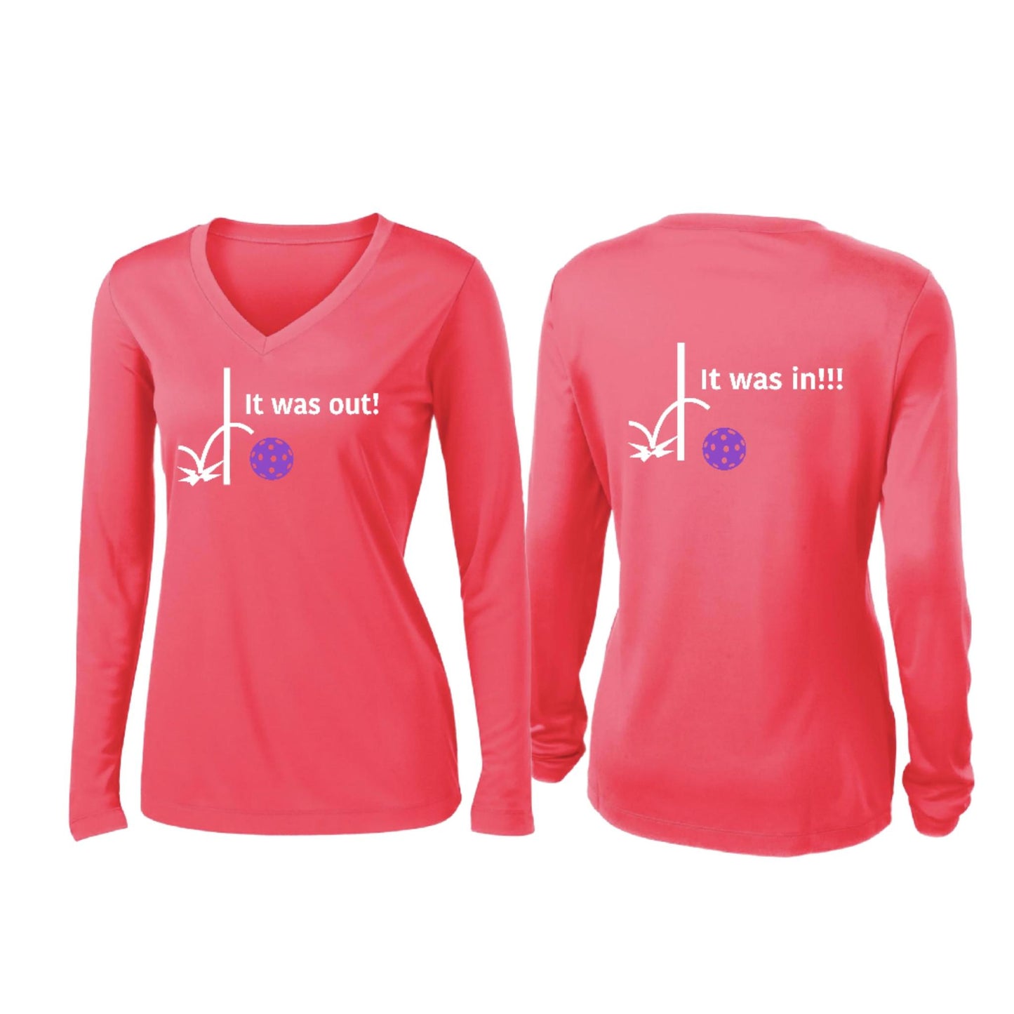 It Was Out! It Was In! (Pickleballs Pink Purple Rainbow) | Women’s Long Sleeve V-Neck Pickleball Performance T-Shirt | 100% Polyester