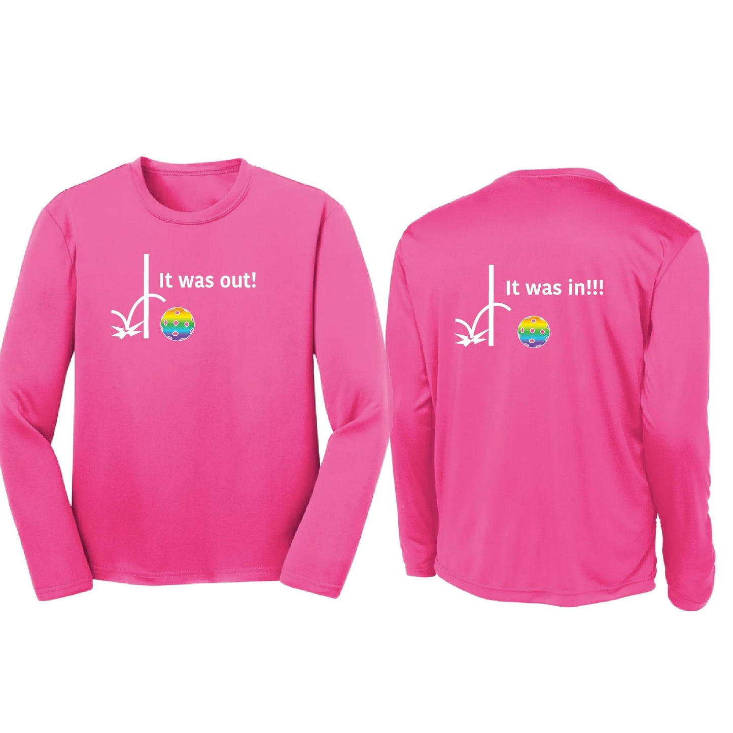 It Was Out! It Was In! (Pickleballs Pink Purple Rainbow) | Youth Long Sleeve Pickleball T-Shirts | 100% Polyester
