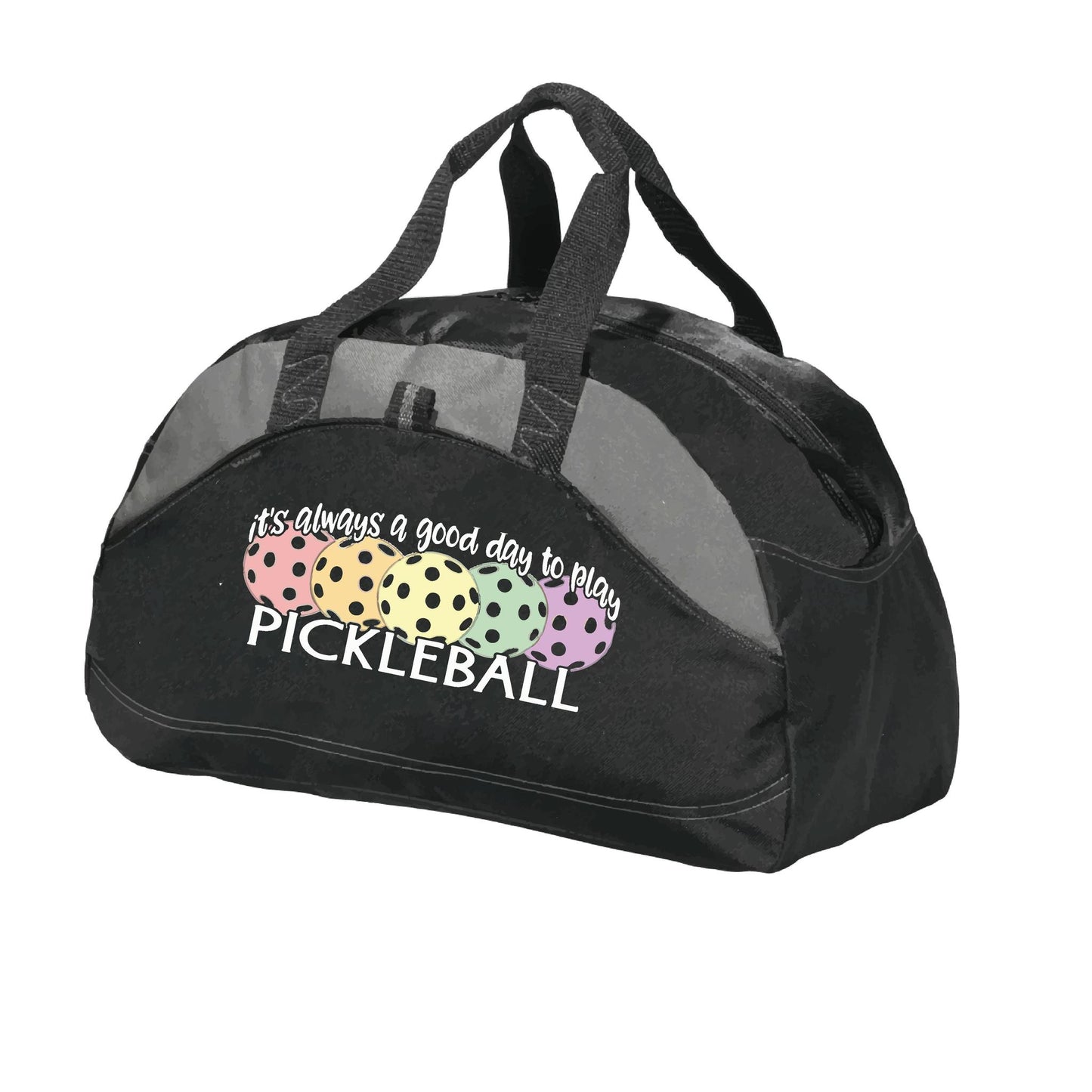 It's Always a Good Day to Play Pickleball | Pickleball Sports Duffel | Medium Size Court Bag