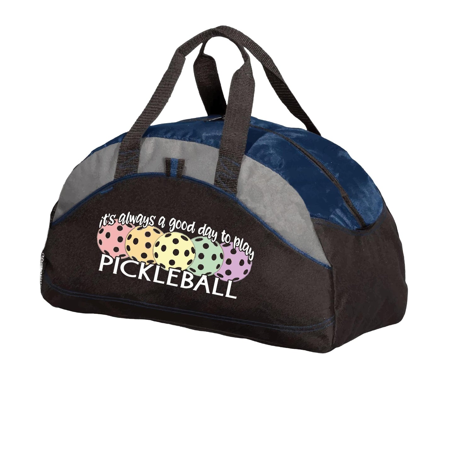 It's Always a Good Day to Play Pickleball | Pickleball Sports Duffel | Medium Size Court Bag