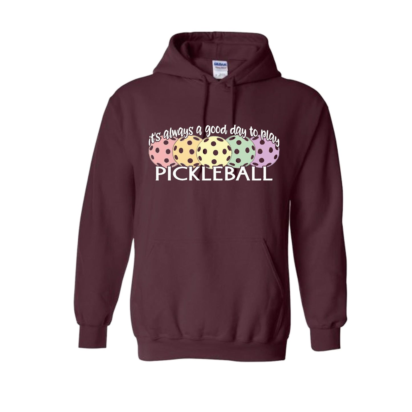 It's Always a Good Day to Play Pickleball | Unisex Hoodie Athletic Sweatshirt | 50% Cotton/50% Polyester